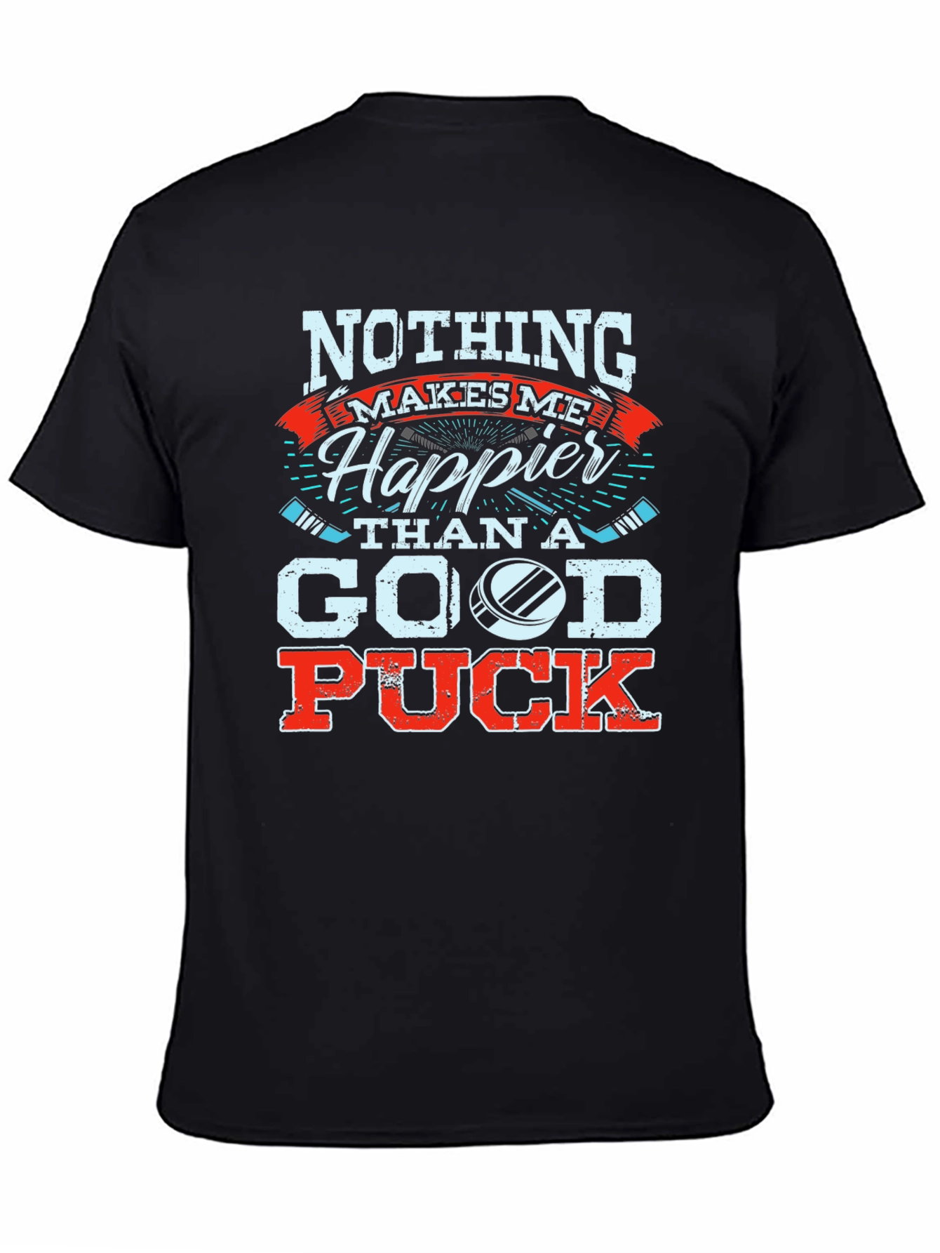 Hockey Fan T-Shirt: Nothing Makes Me Happier