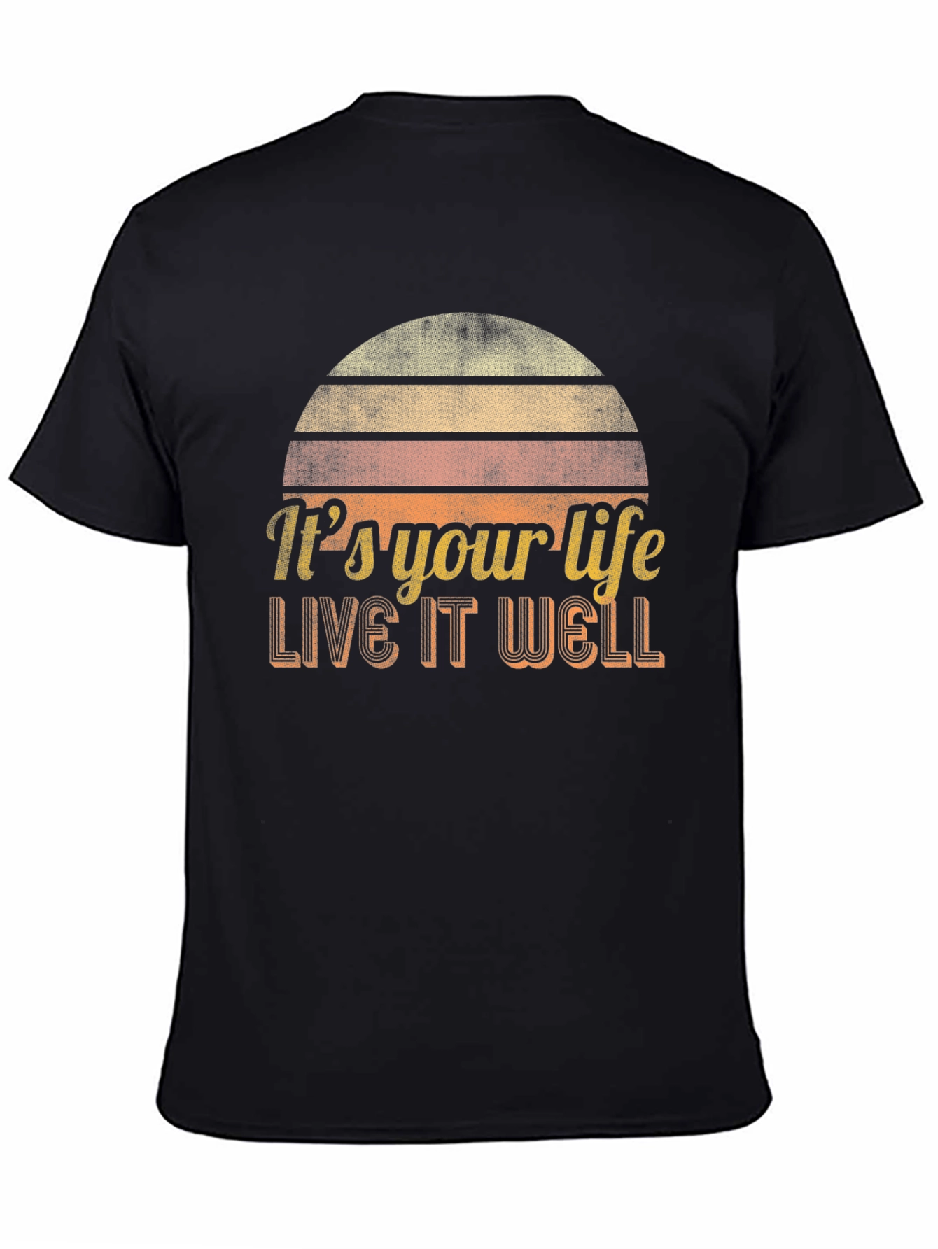 Its Your Life Live It Well Retro Graphic Tee