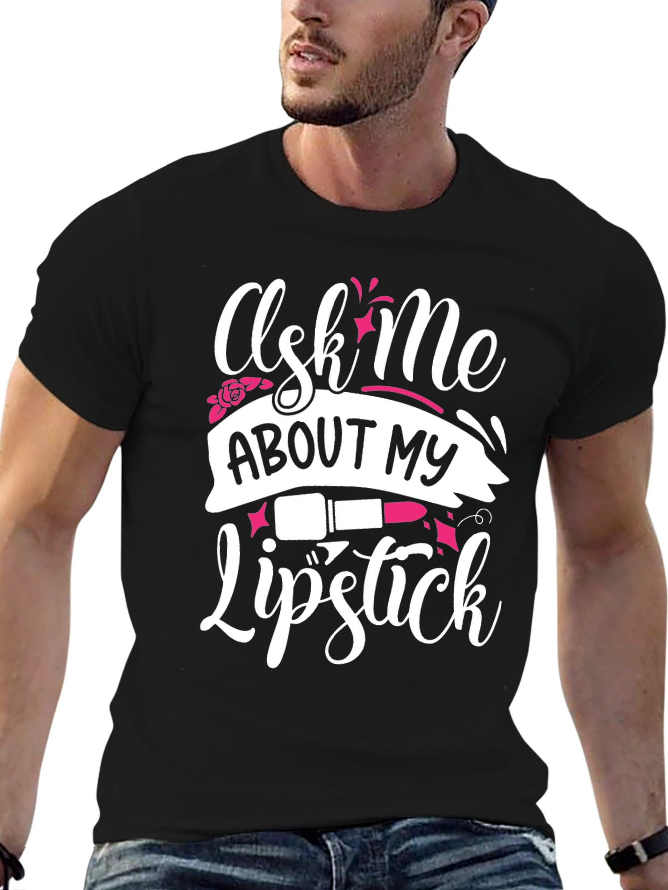 Ask Me About My Lipstick T-Shirt