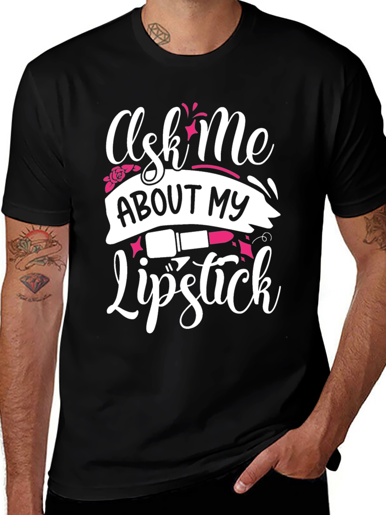 Ask Me About My Lipstick T-Shirt
