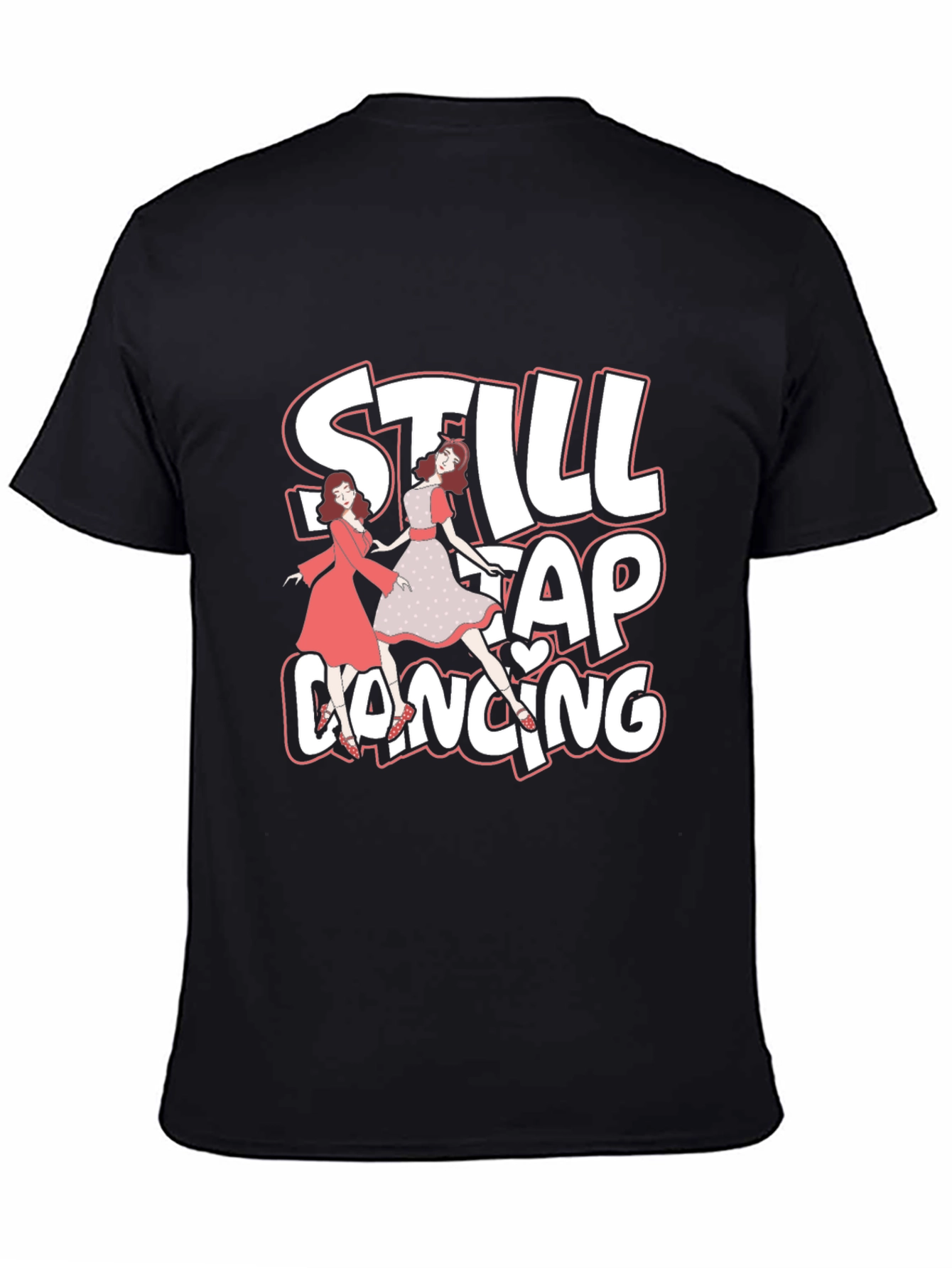 Still Tap Dancing Graphic Tee - Black Cotton T-Shirt