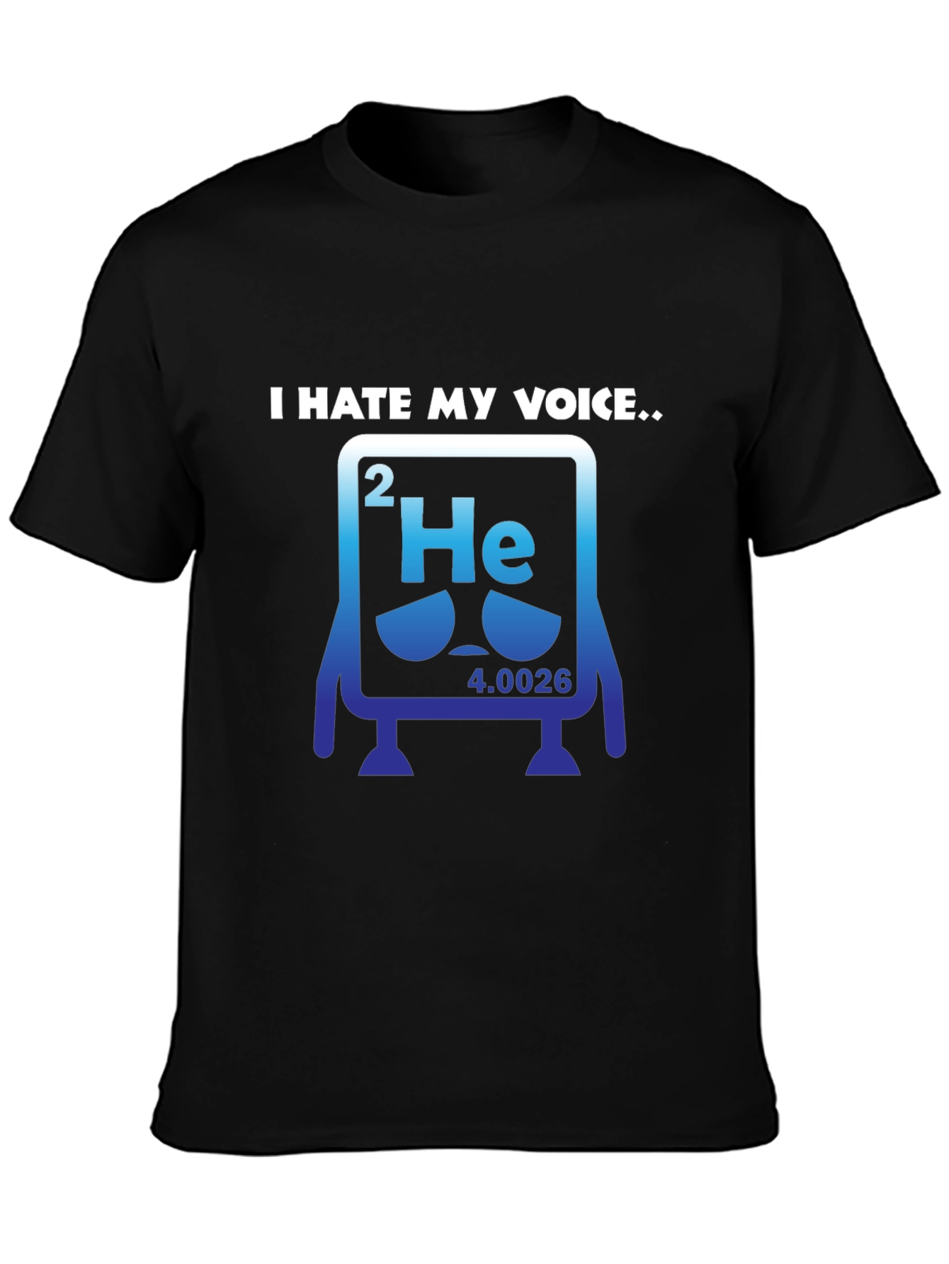 I Hate My Voice Helium Periodic Table Funny T-Shirt