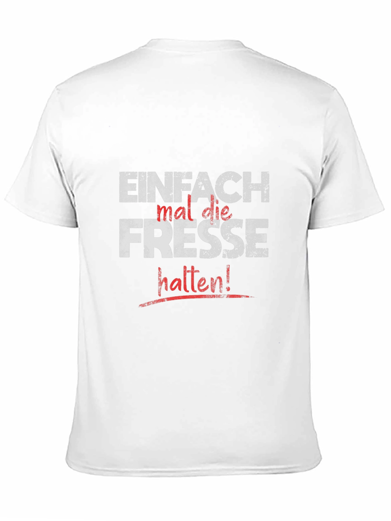 Einfach Fresse Halten Graphic T-Shirt