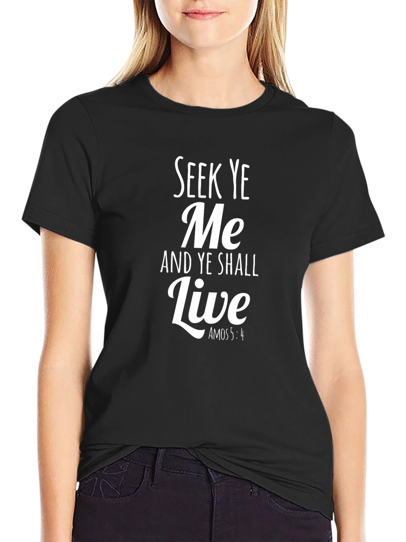 Seek Ye Me T-Shirt