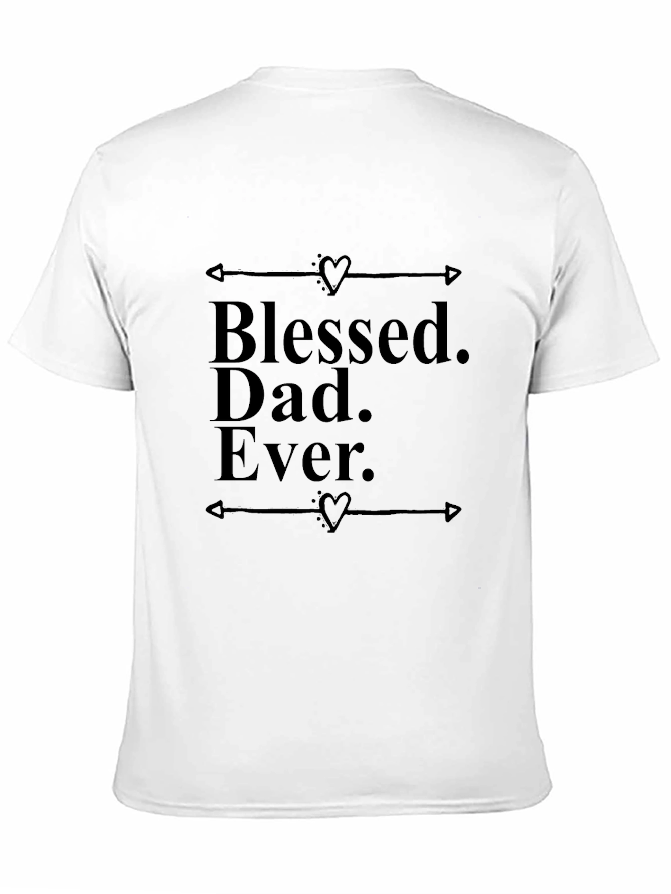 Blessed Dad Ever T-Shirt - Fathers Day Gift