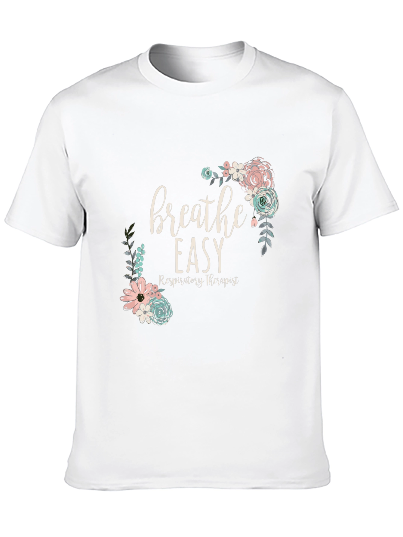 Breathe Easy Respiratory Therapist Floral T-Shirt