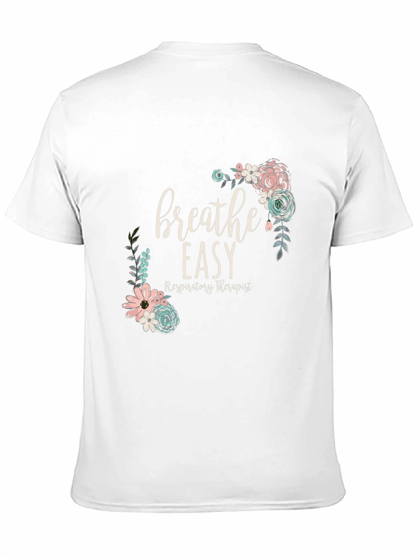 Breathe Easy Respiratory Therapist Floral T-Shirt
