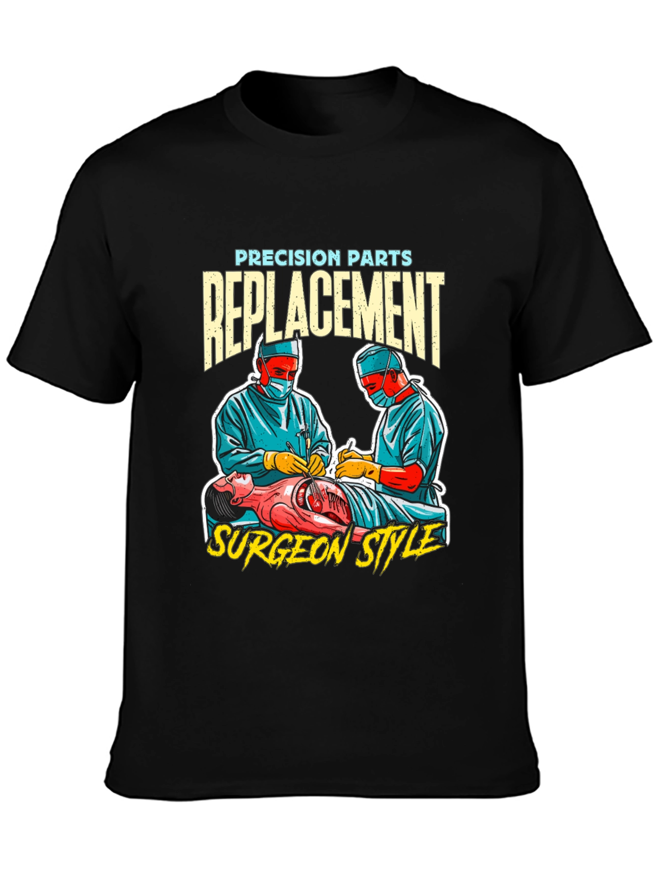 Precision Parts Replacement Surgeon Style T-Shirt