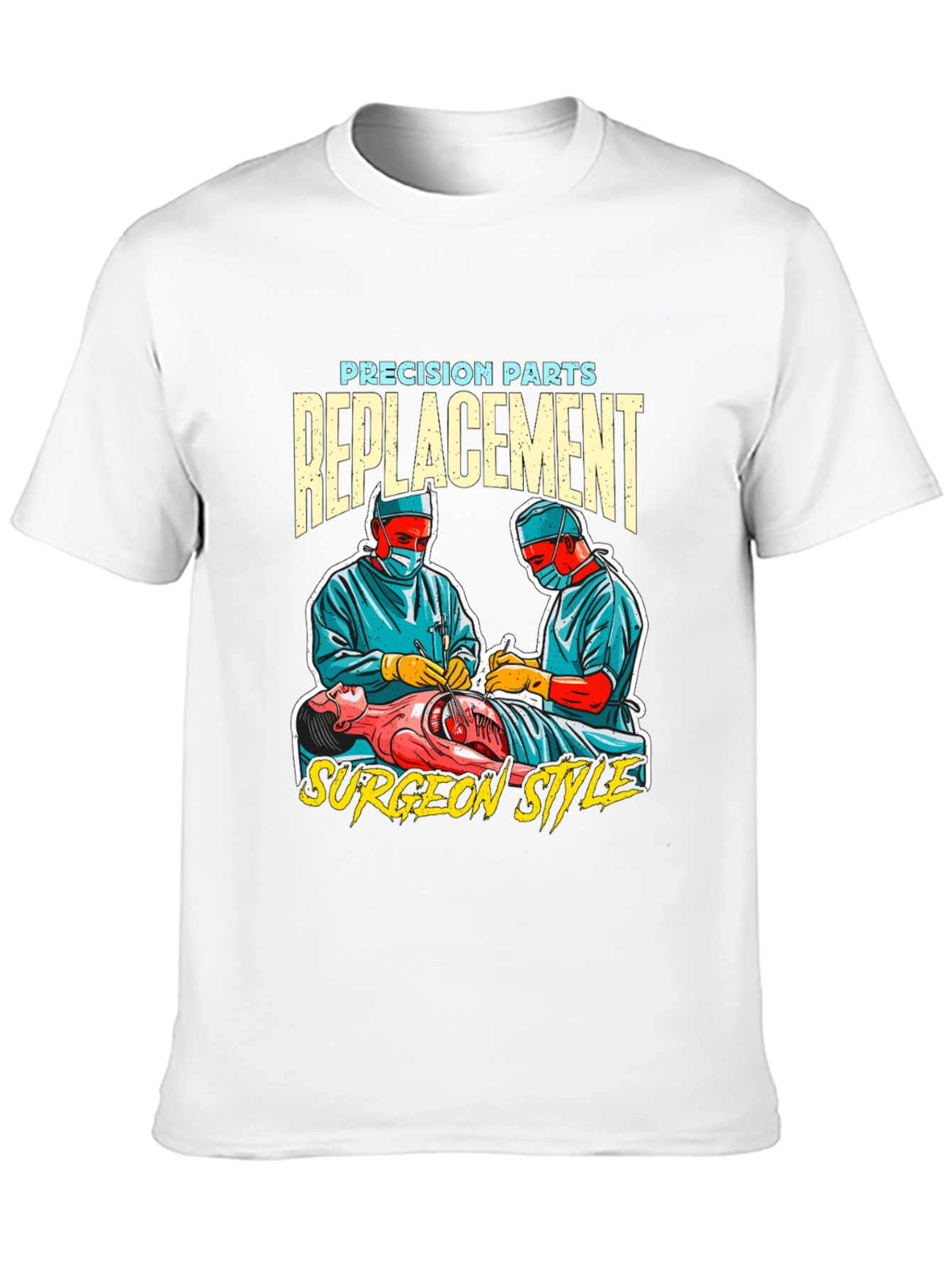 Precision Parts Replacement Surgeon Style T-Shirt