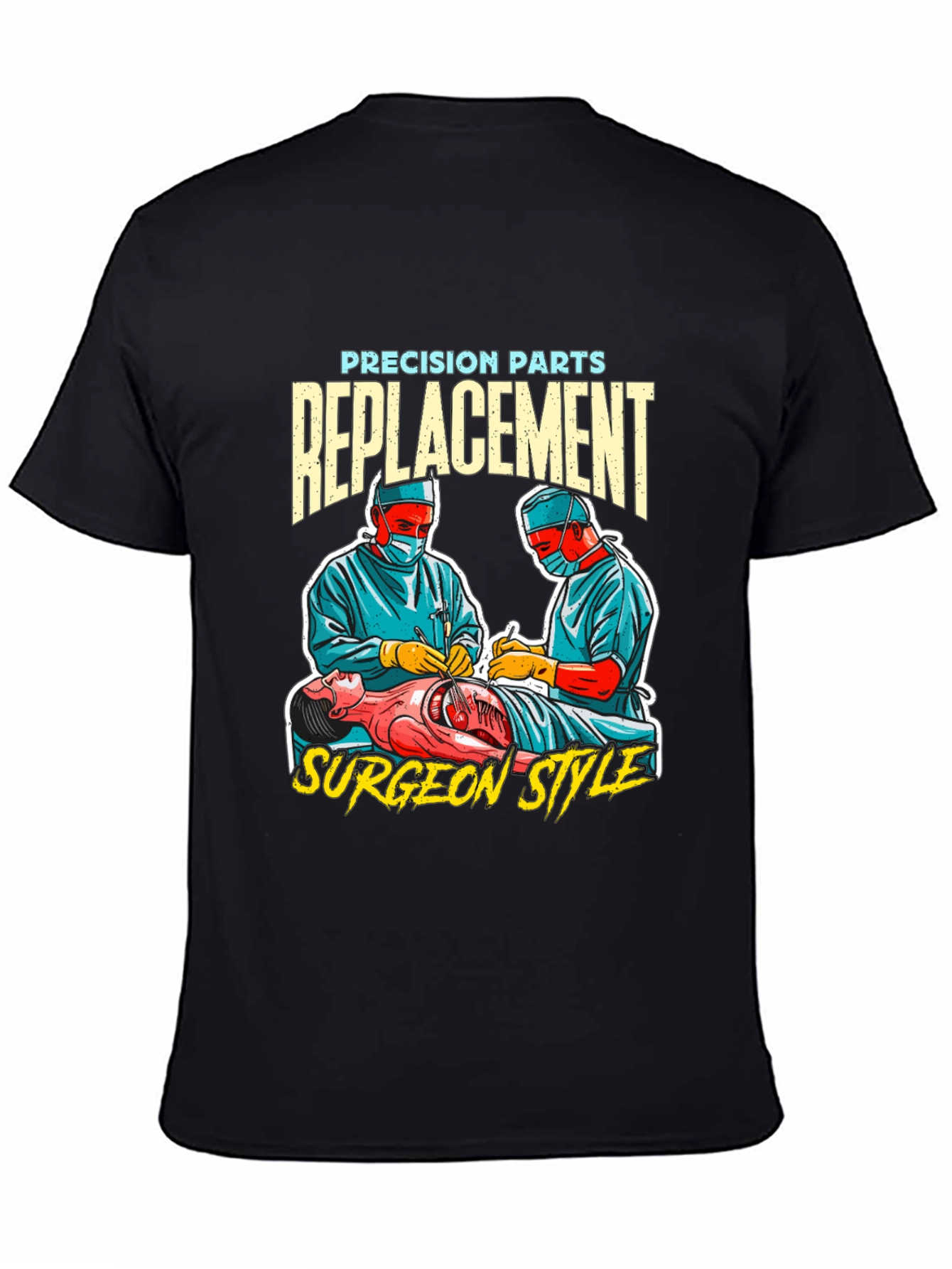 Precision Parts Replacement Surgeon Style T-Shirt