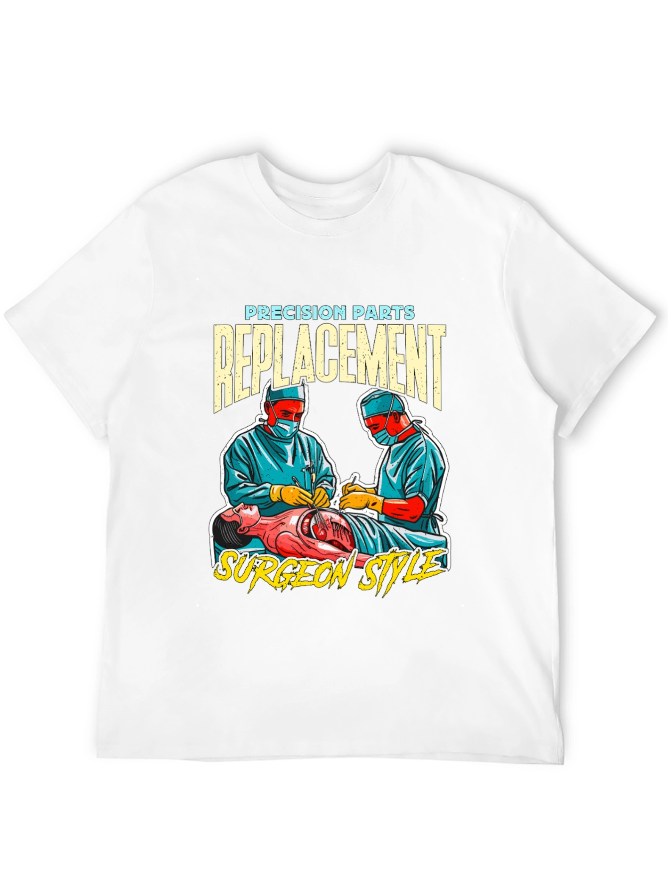 Precision Parts Replacement Surgeon Style T-Shirt