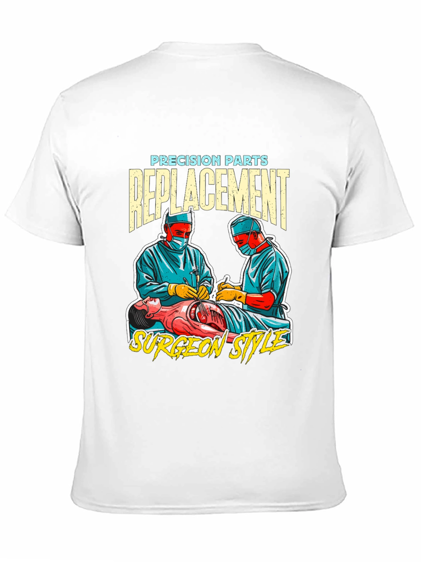 Precision Parts Replacement Surgeon Style T-Shirt