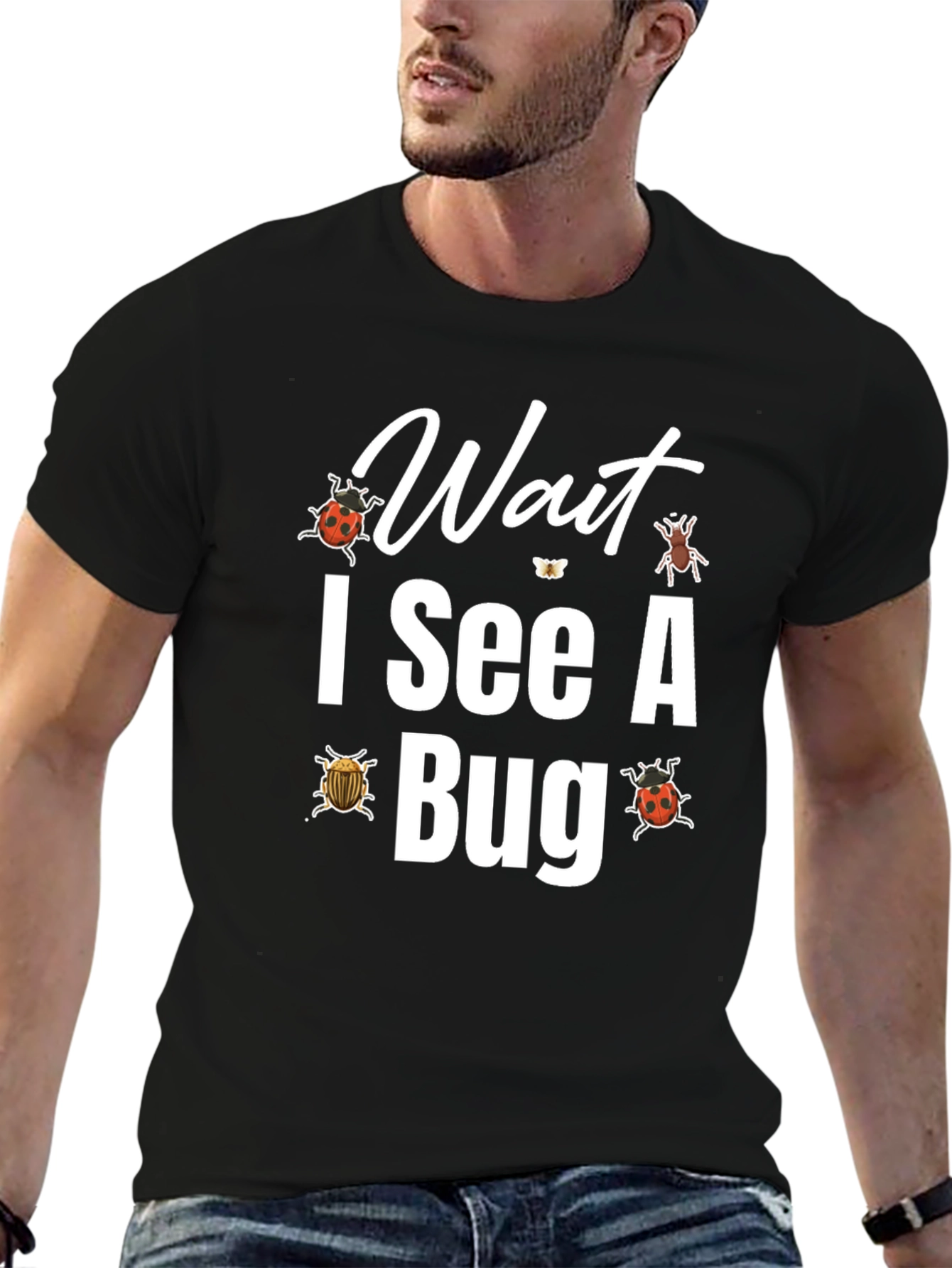 Wait I See A Bug T-Shirt