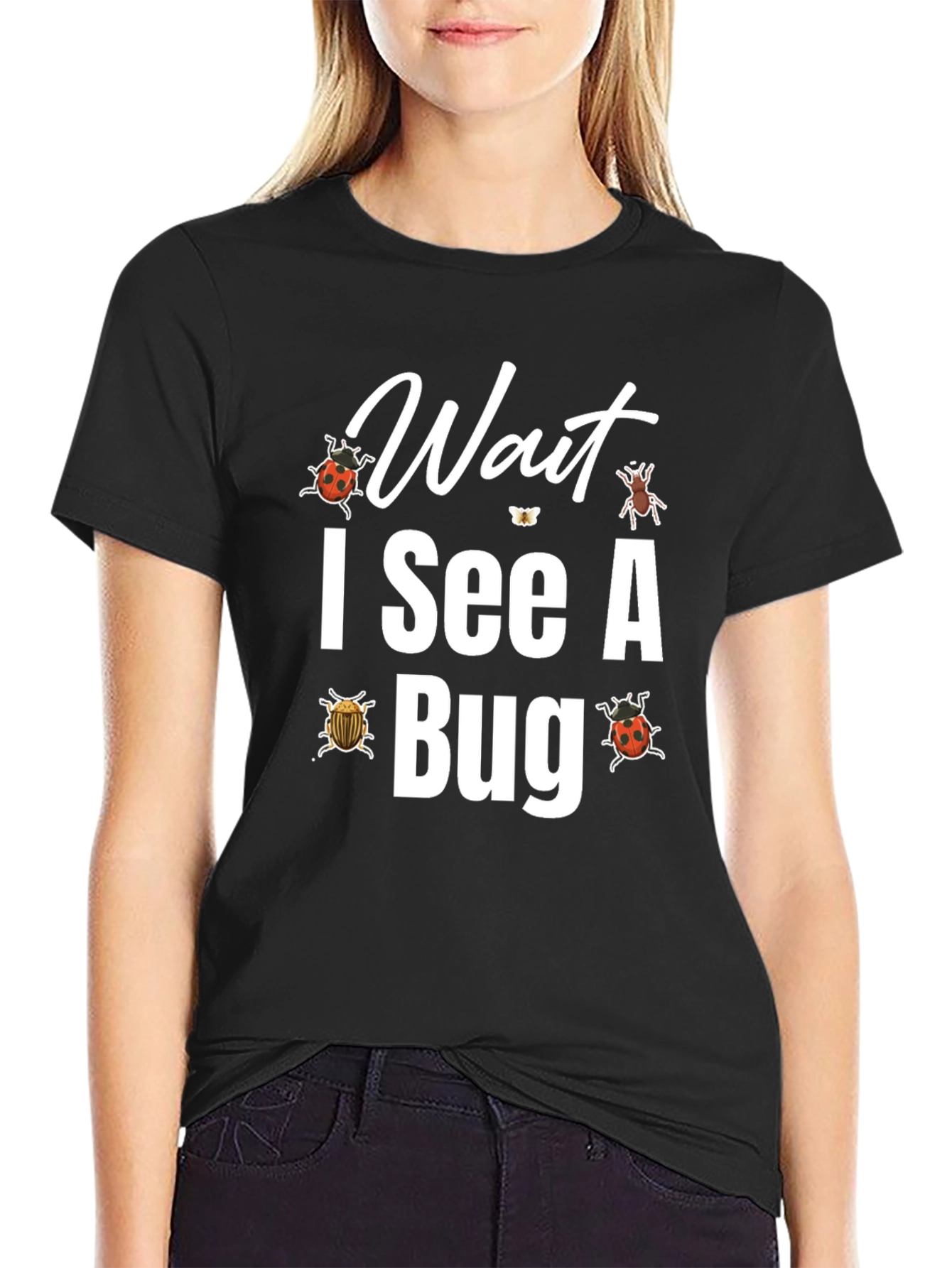 Wait I See A Bug T-Shirt