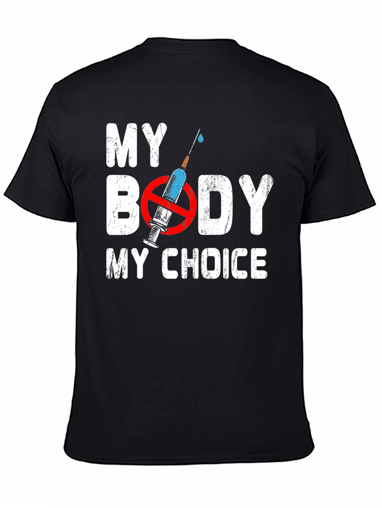 My Body My Choice Anti-Vaccine T-Shirt
