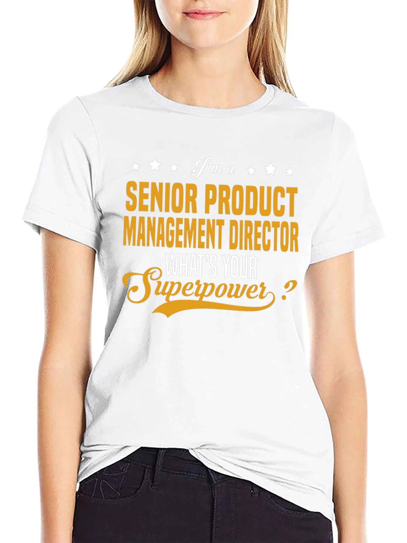 Senior Product Management Director Superpower T-Shirt