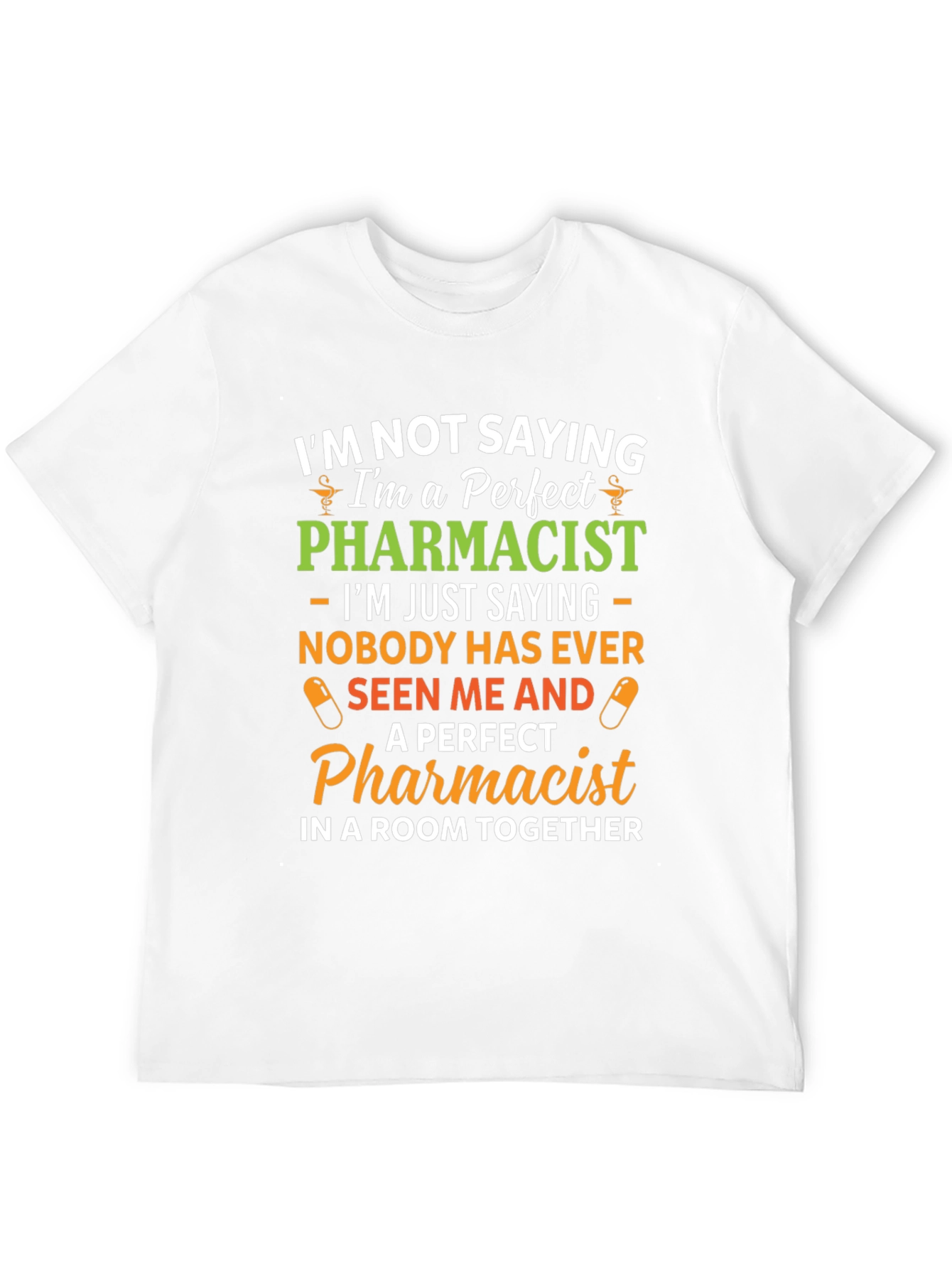 Perfect Pharmacist Graphic T-Shirt