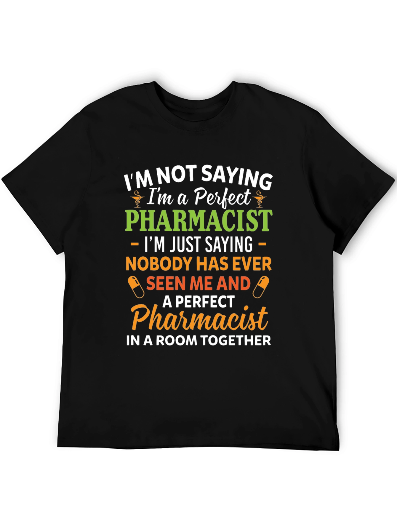 Perfect Pharmacist Graphic T-Shirt