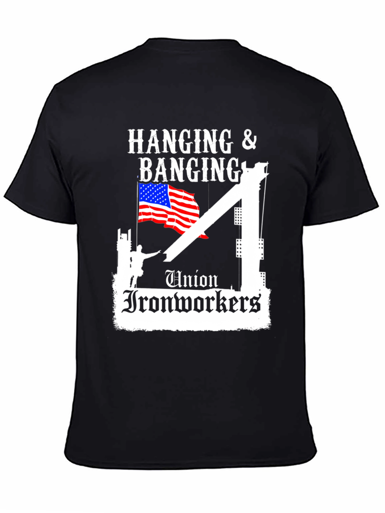 Union Ironworkers Hanging & Banging T-Shirt