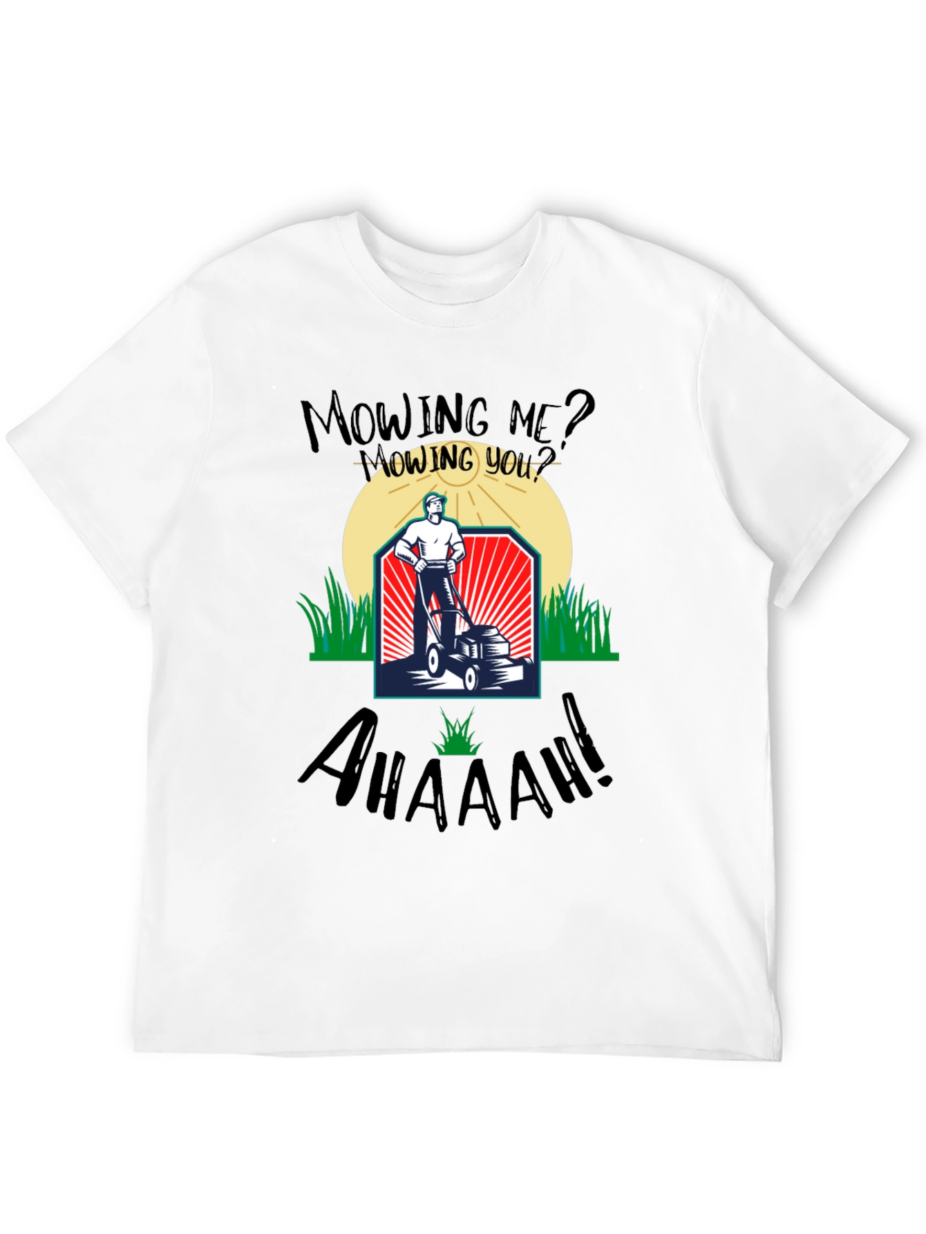 Mowing Me? T-Shirt - Funny Lawn Care Tee