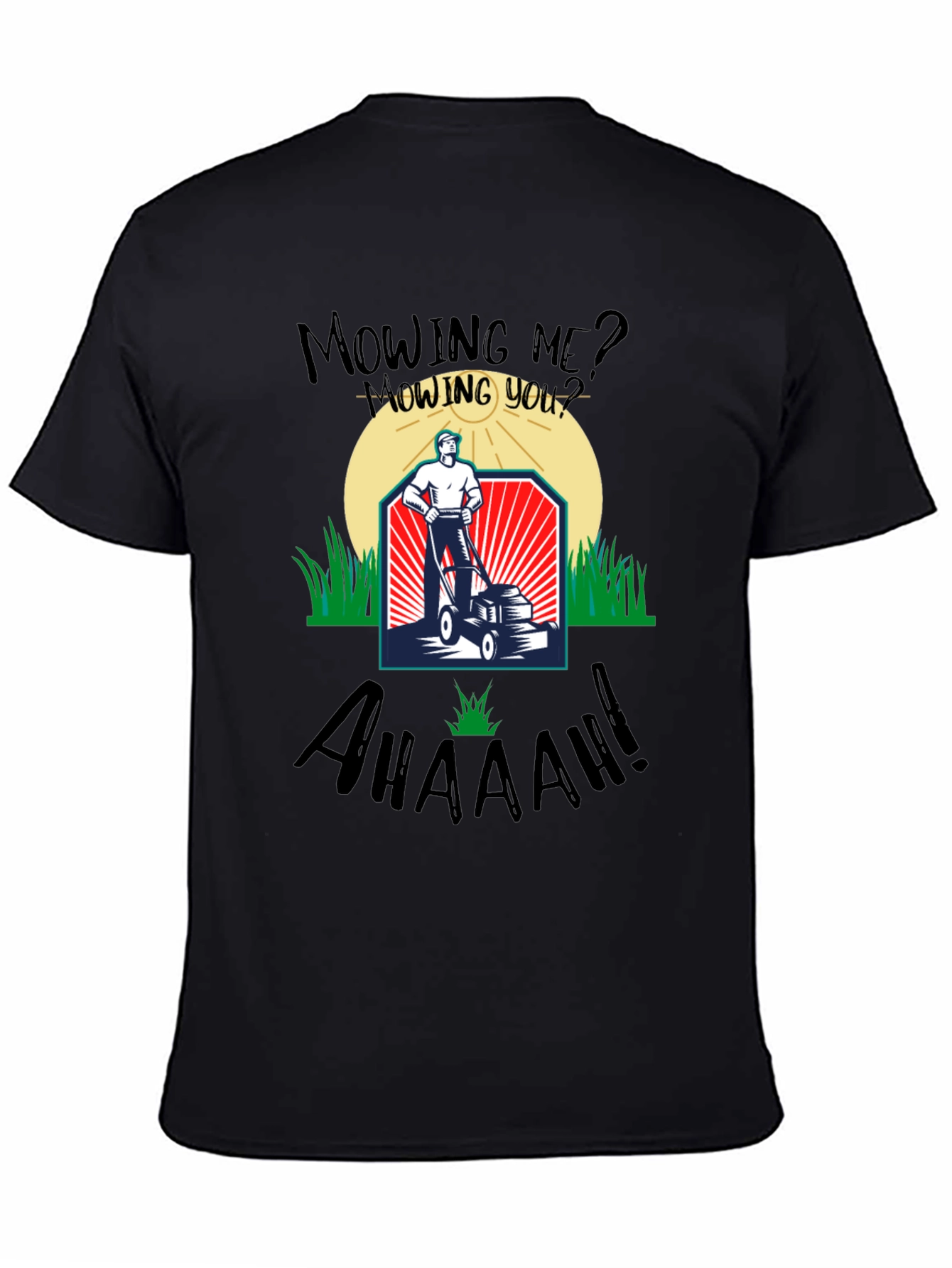 Mowing Me? T-Shirt - Funny Lawn Care Tee