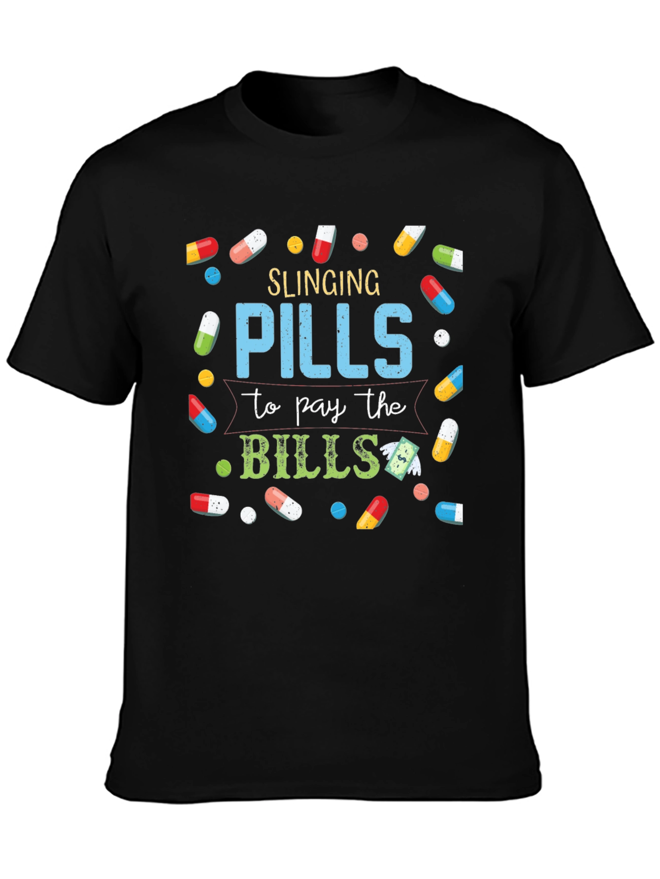 Slinging Pills Funny T-Shirt