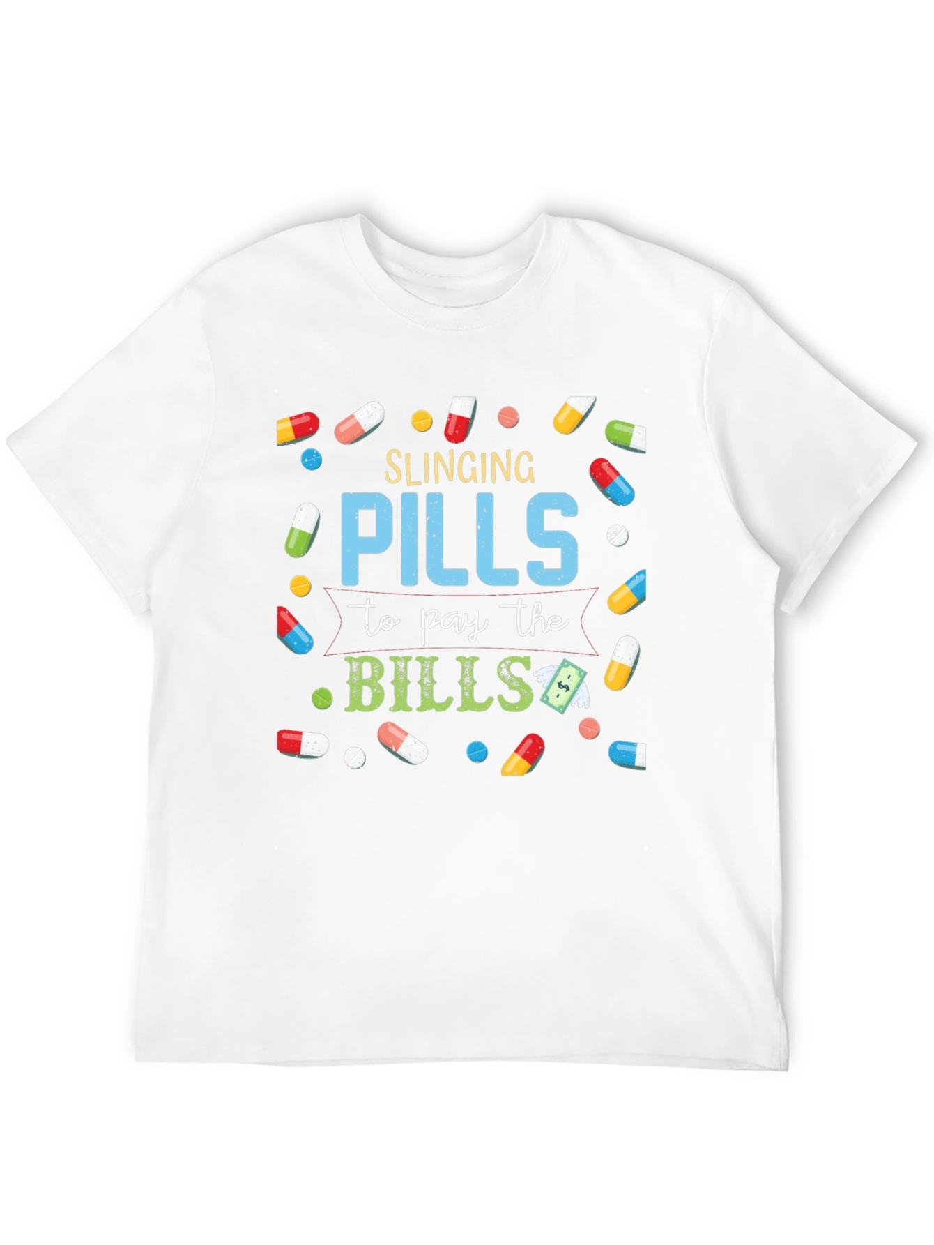 Slinging Pills Funny T-Shirt