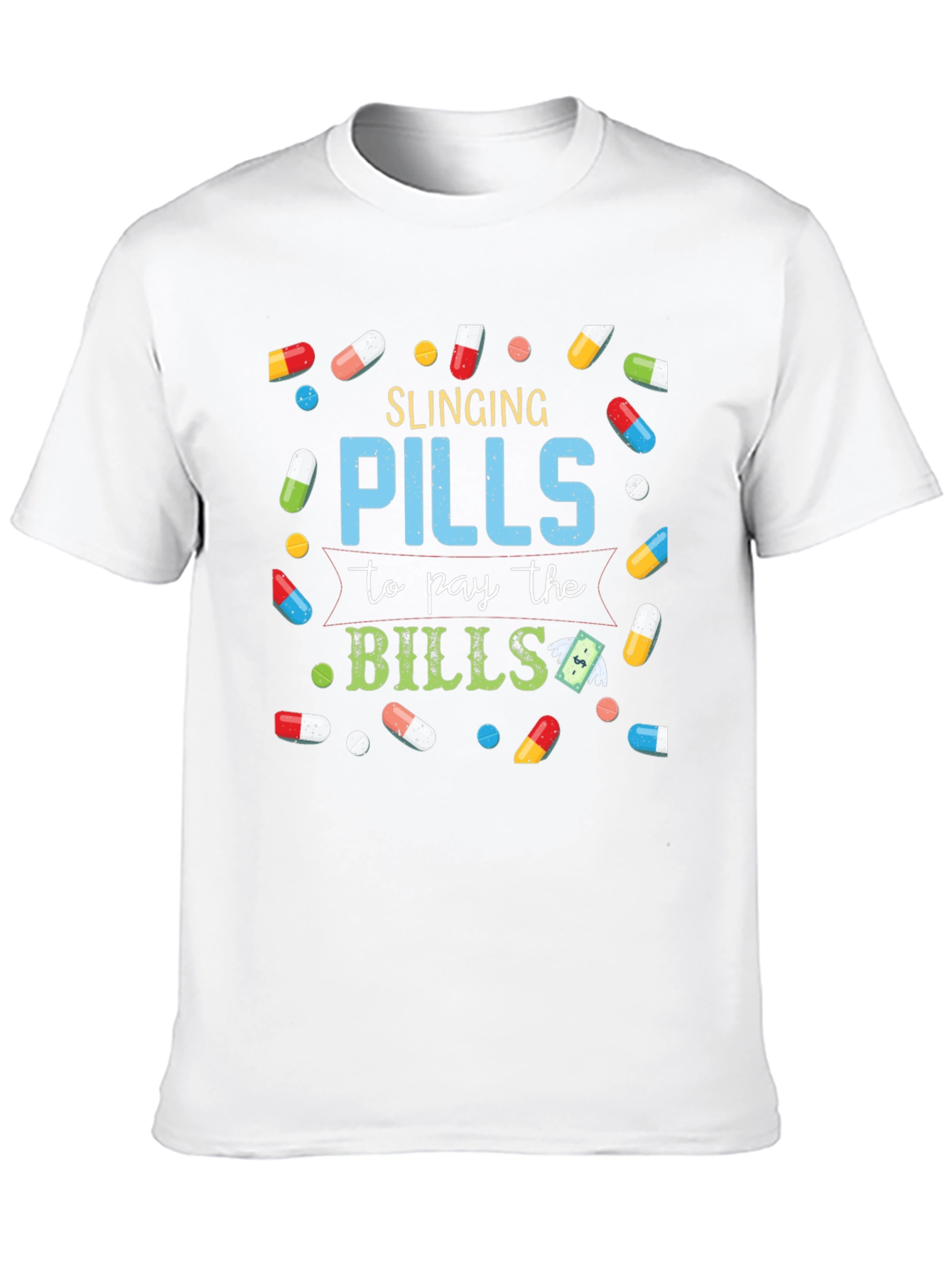 Slinging Pills Funny T-Shirt