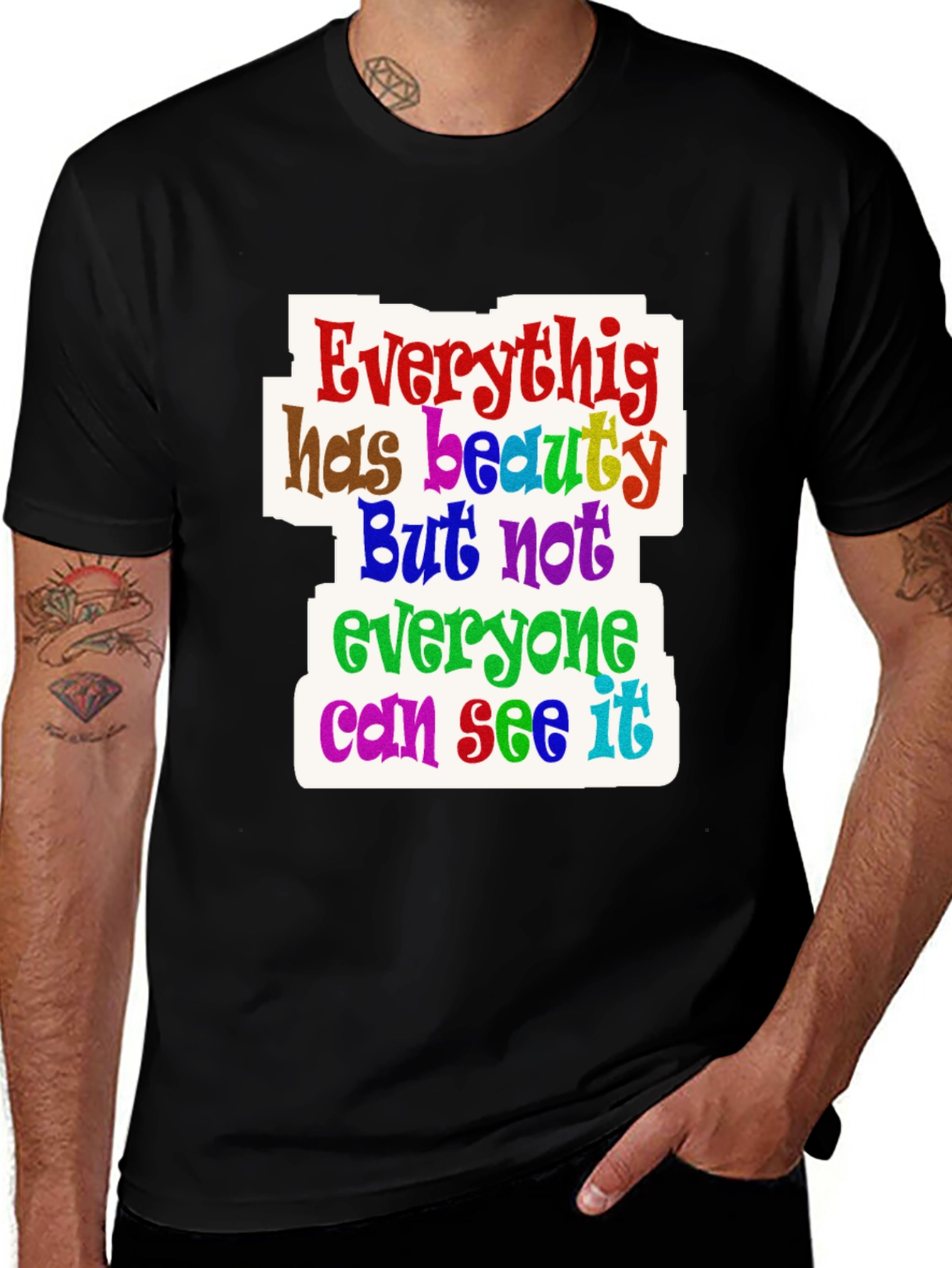 Everything Has Beauty T-Shirt