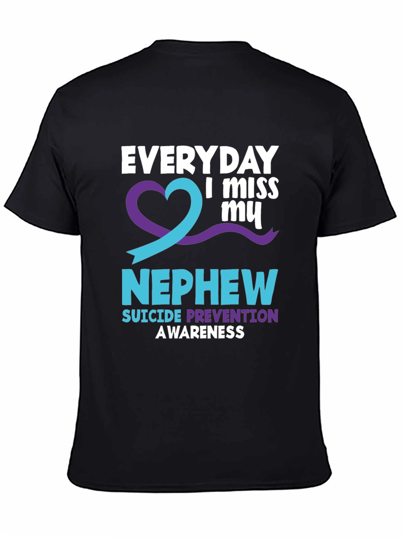 Everyday I Miss My Nephew Suicide Awareness T-Shirt