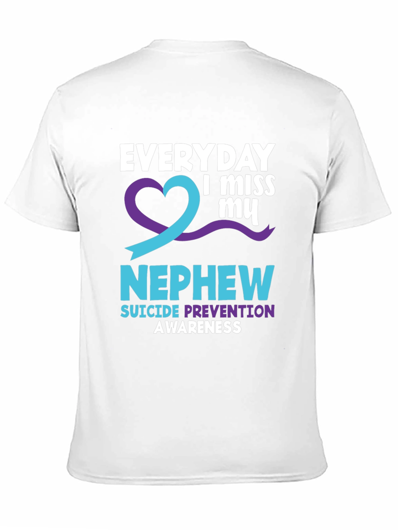 Everyday I Miss My Nephew Suicide Awareness T-Shirt