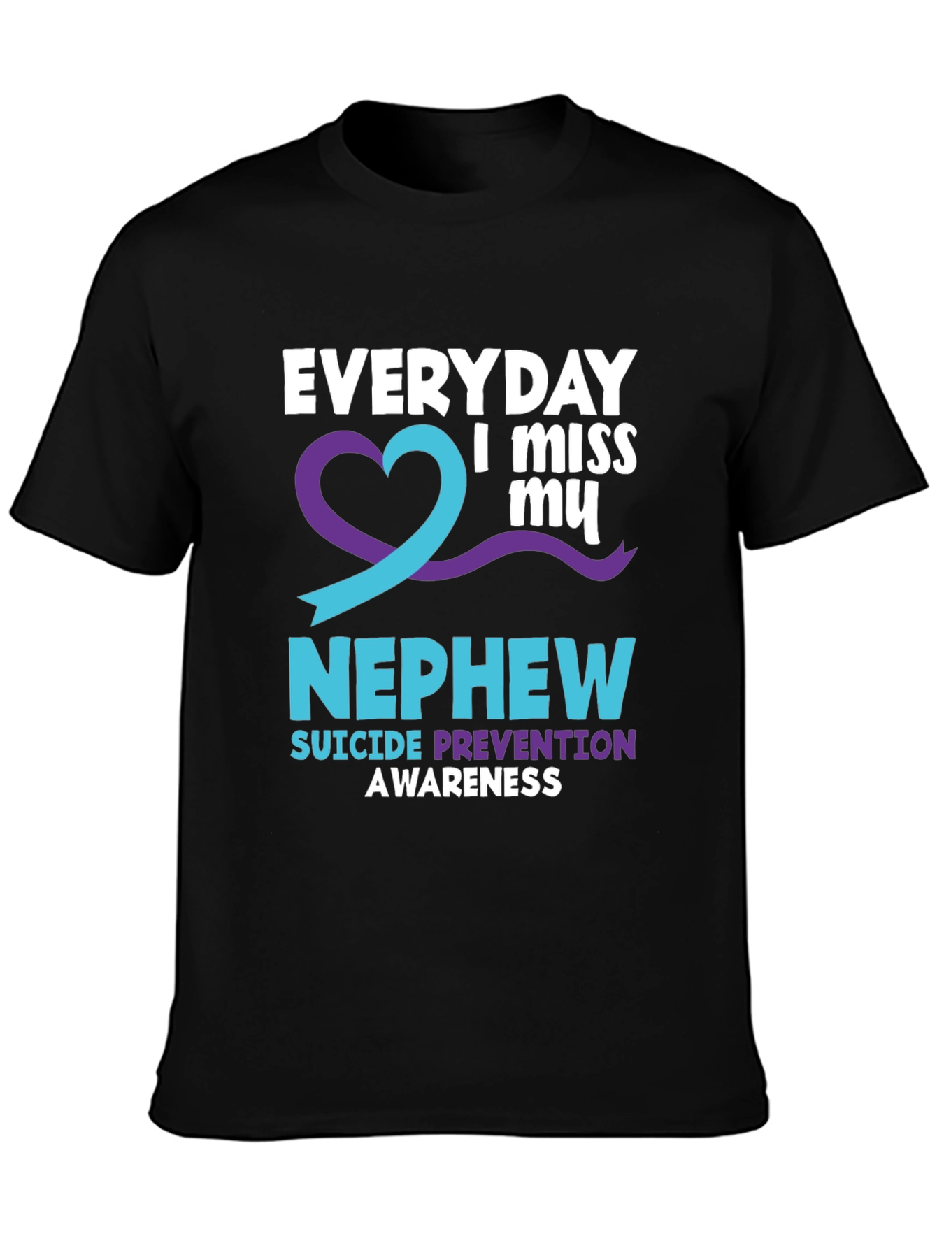 Everyday I Miss My Nephew Suicide Awareness T-Shirt
