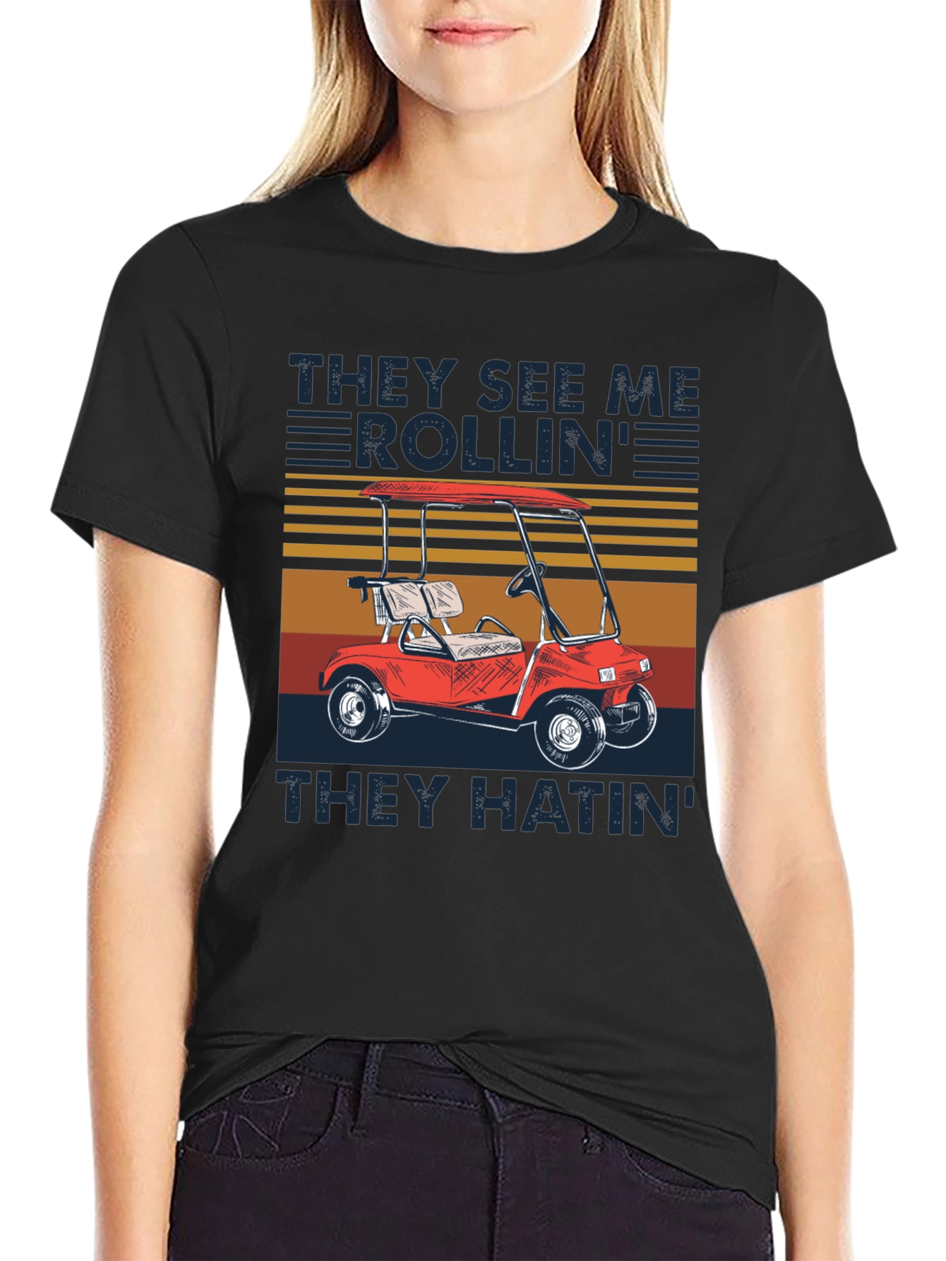 They See Me Rollin Golf Cart T-Shirt
