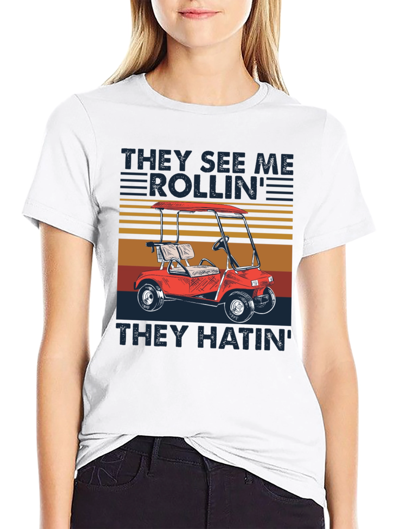 They See Me Rollin Golf Cart T-Shirt