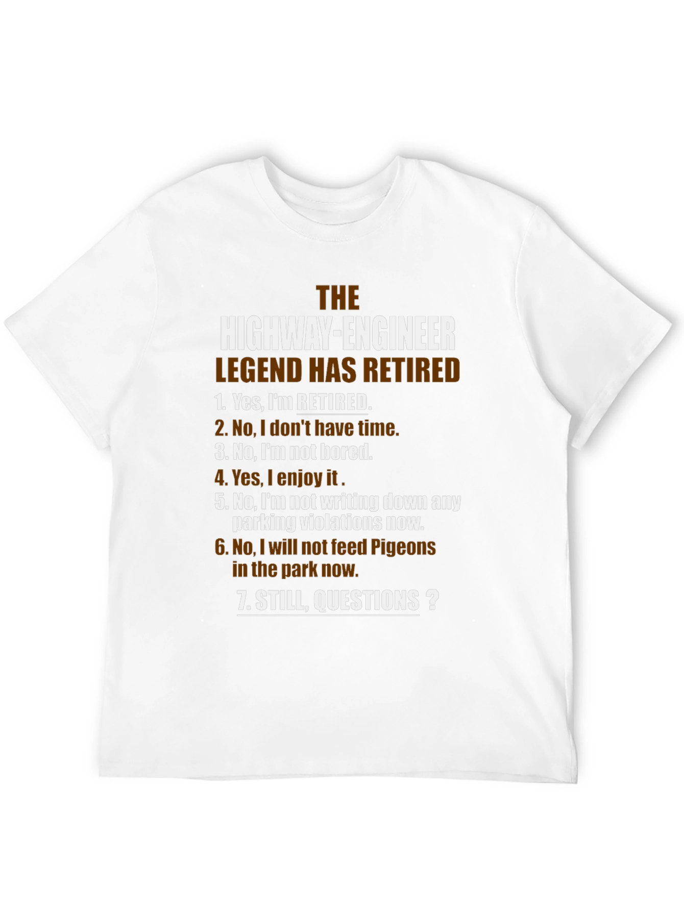 Retired Highway Engineer Legend T-Shirt