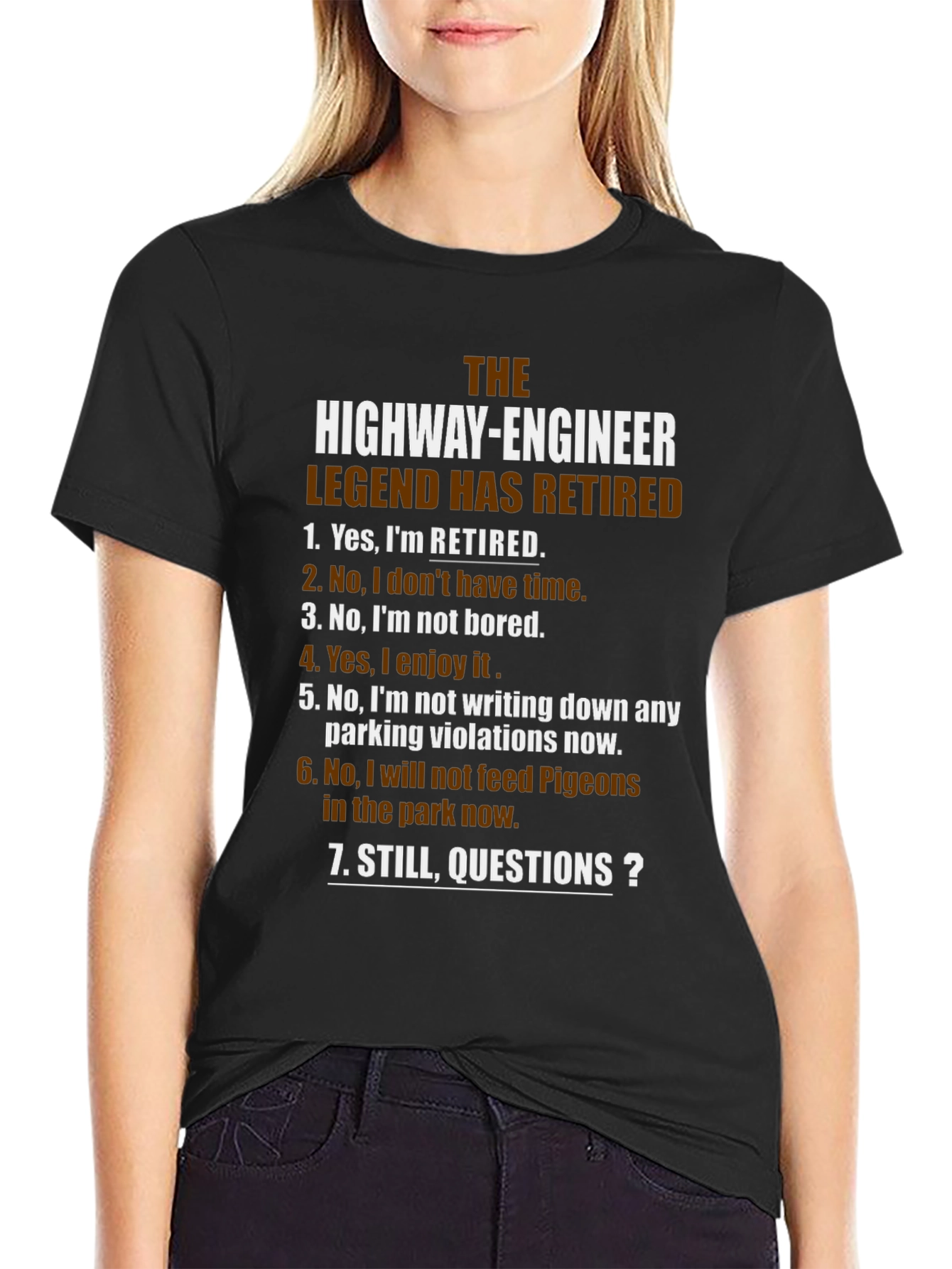 Retired Highway Engineer Legend T-Shirt
