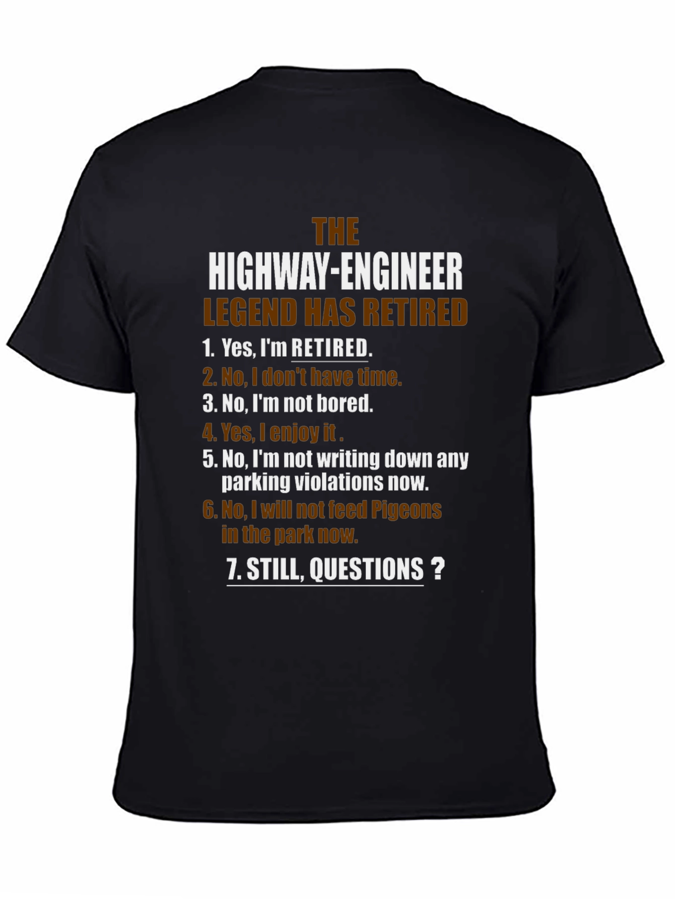Retired Highway Engineer Legend T-Shirt