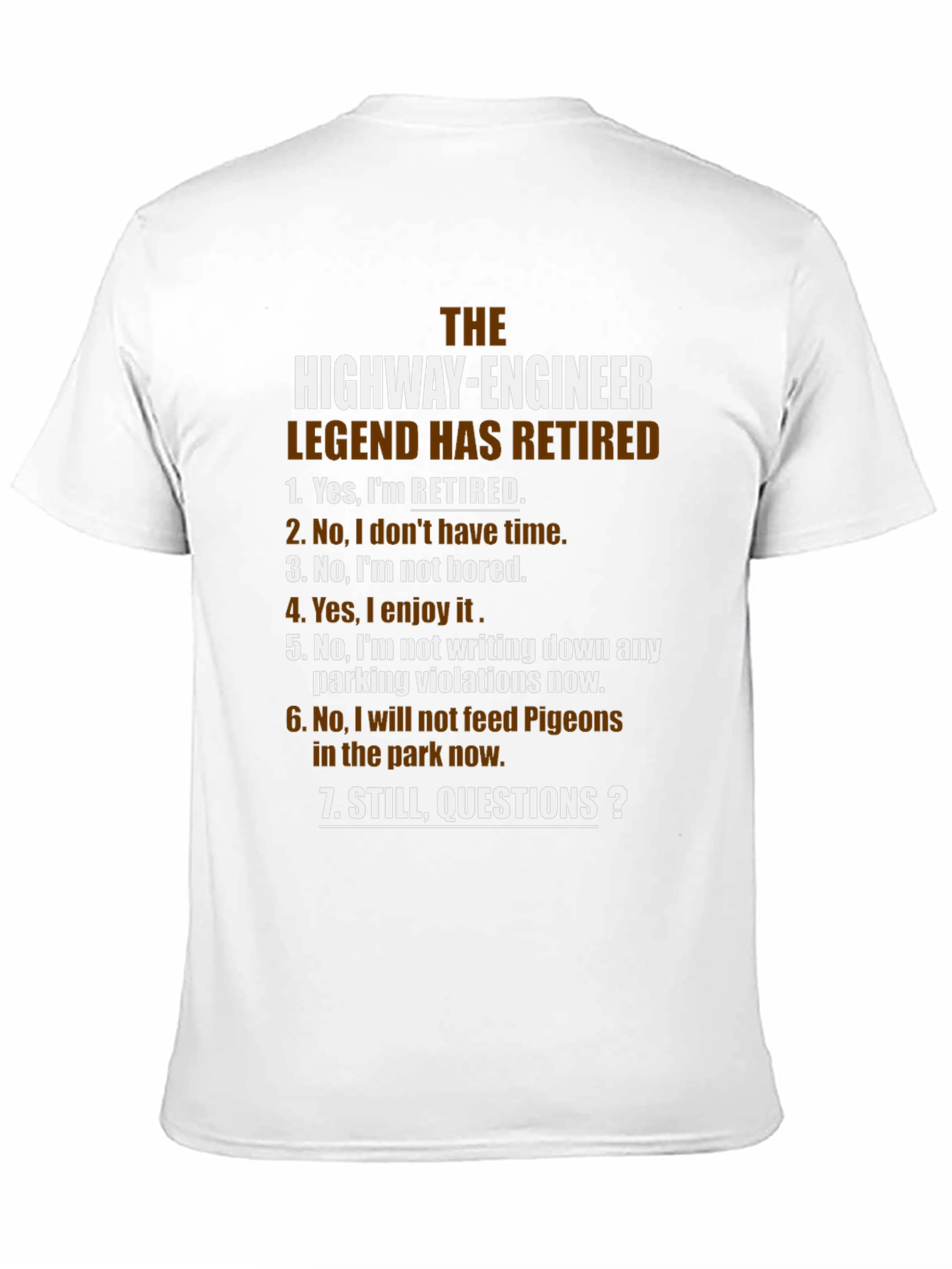 Retired Highway Engineer Legend T-Shirt