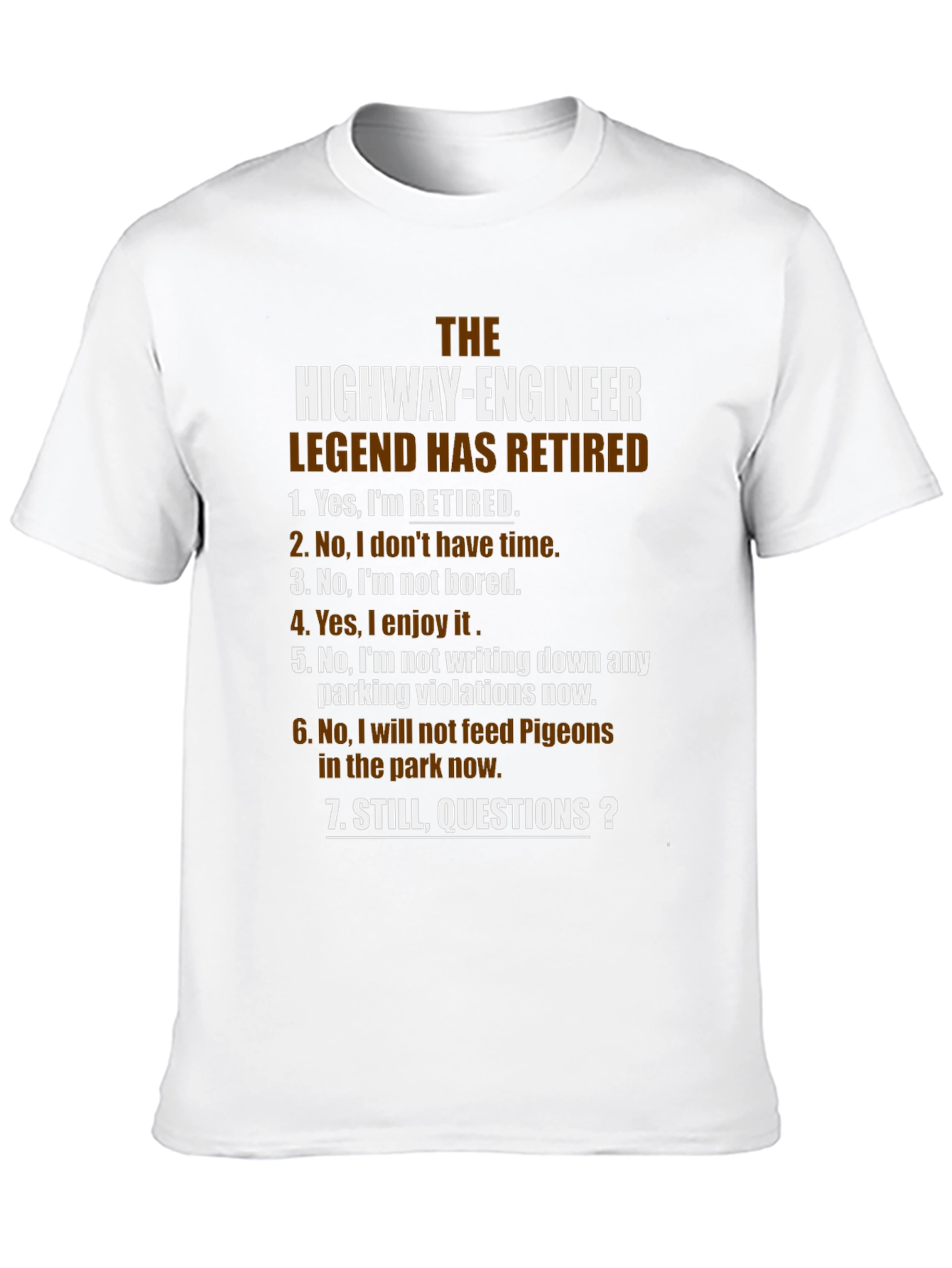 Retired Highway Engineer Legend T-Shirt