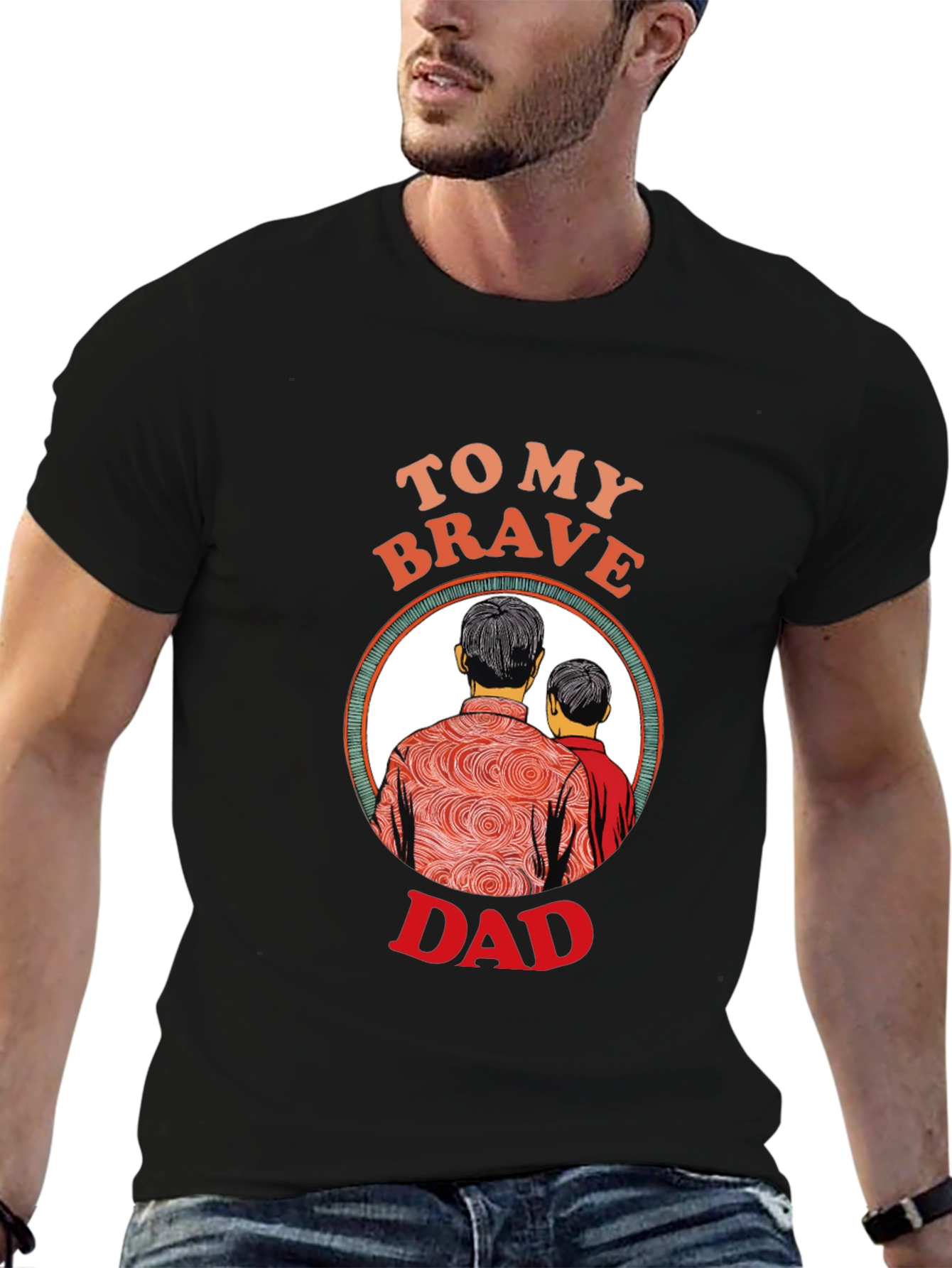 To My Brave Dad Graphic T-Shirt