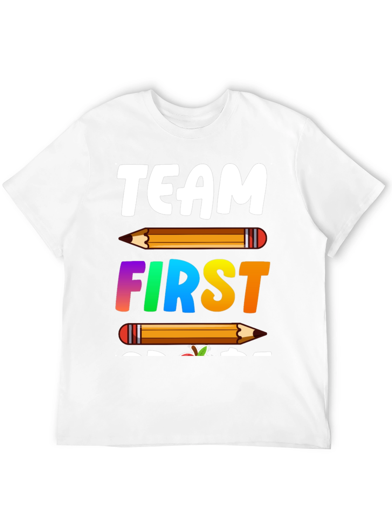 Team First Grade Teacher T-Shirt