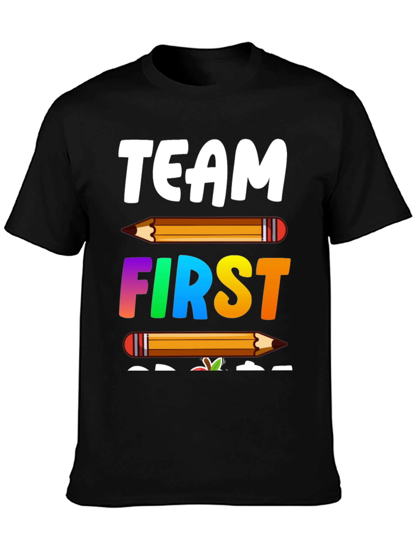 Team First Grade Teacher T-Shirt