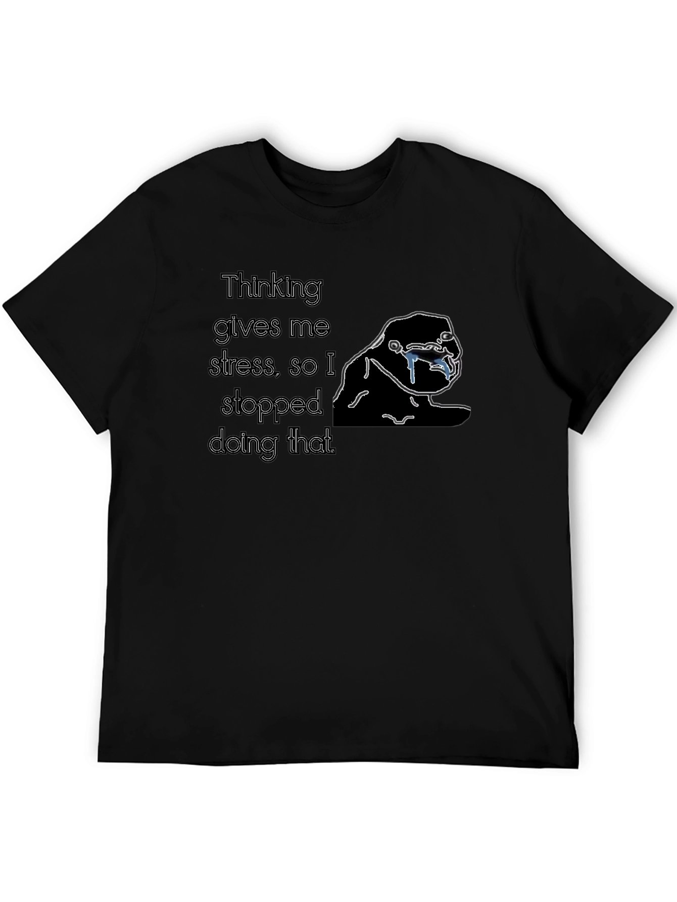 Thinking Stress T-Shirt - Funny Sarcastic Tee