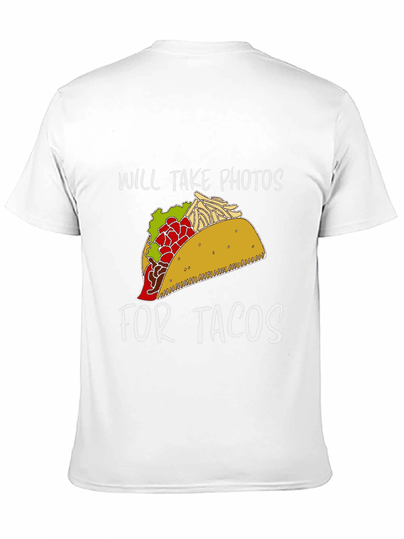 Will Take Photos for Tacos T-Shirt