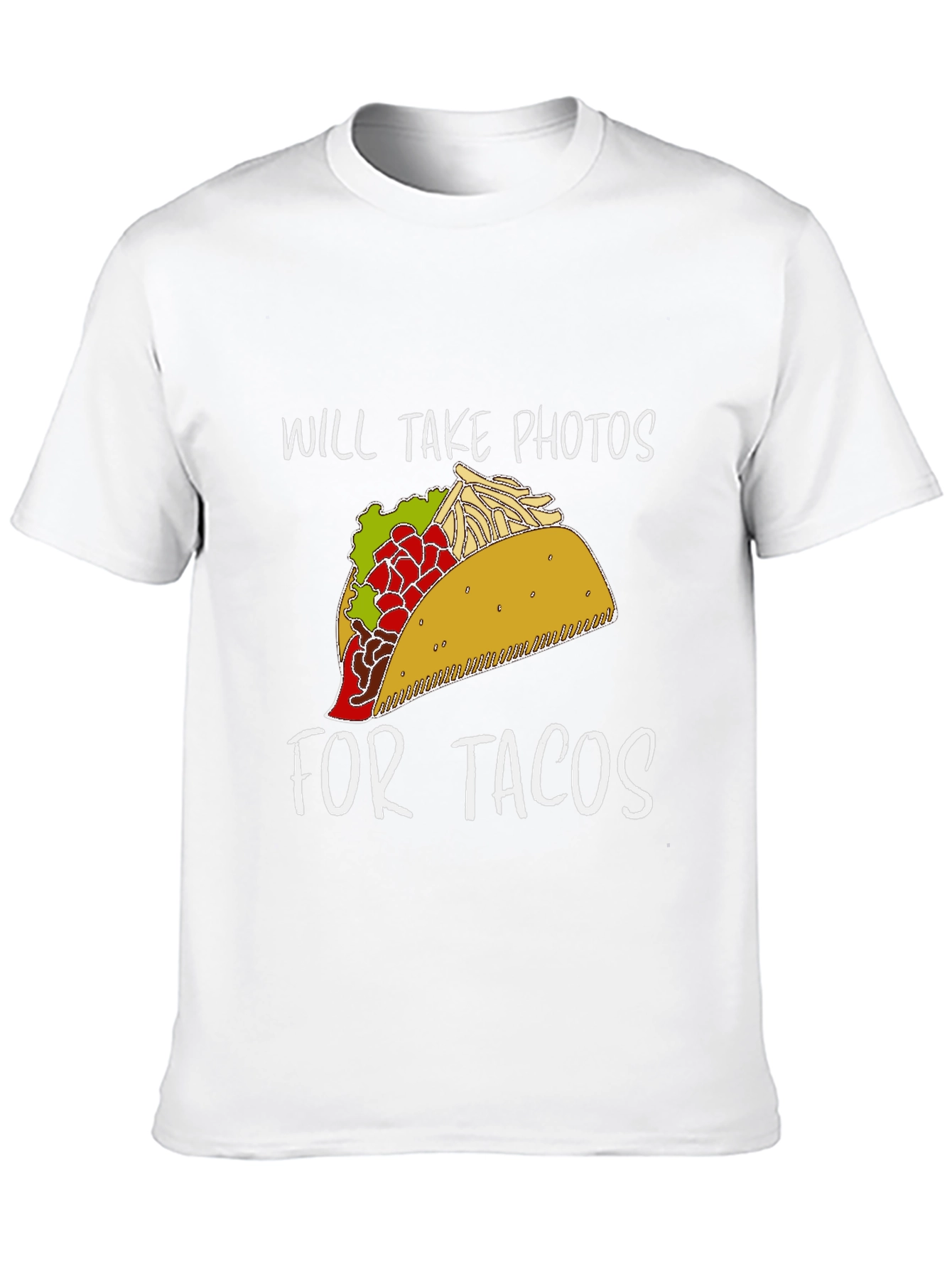 Will Take Photos for Tacos T-Shirt