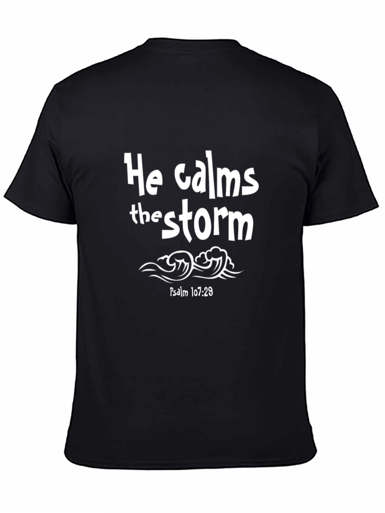 He Calms the Storm Christian T-Shirt