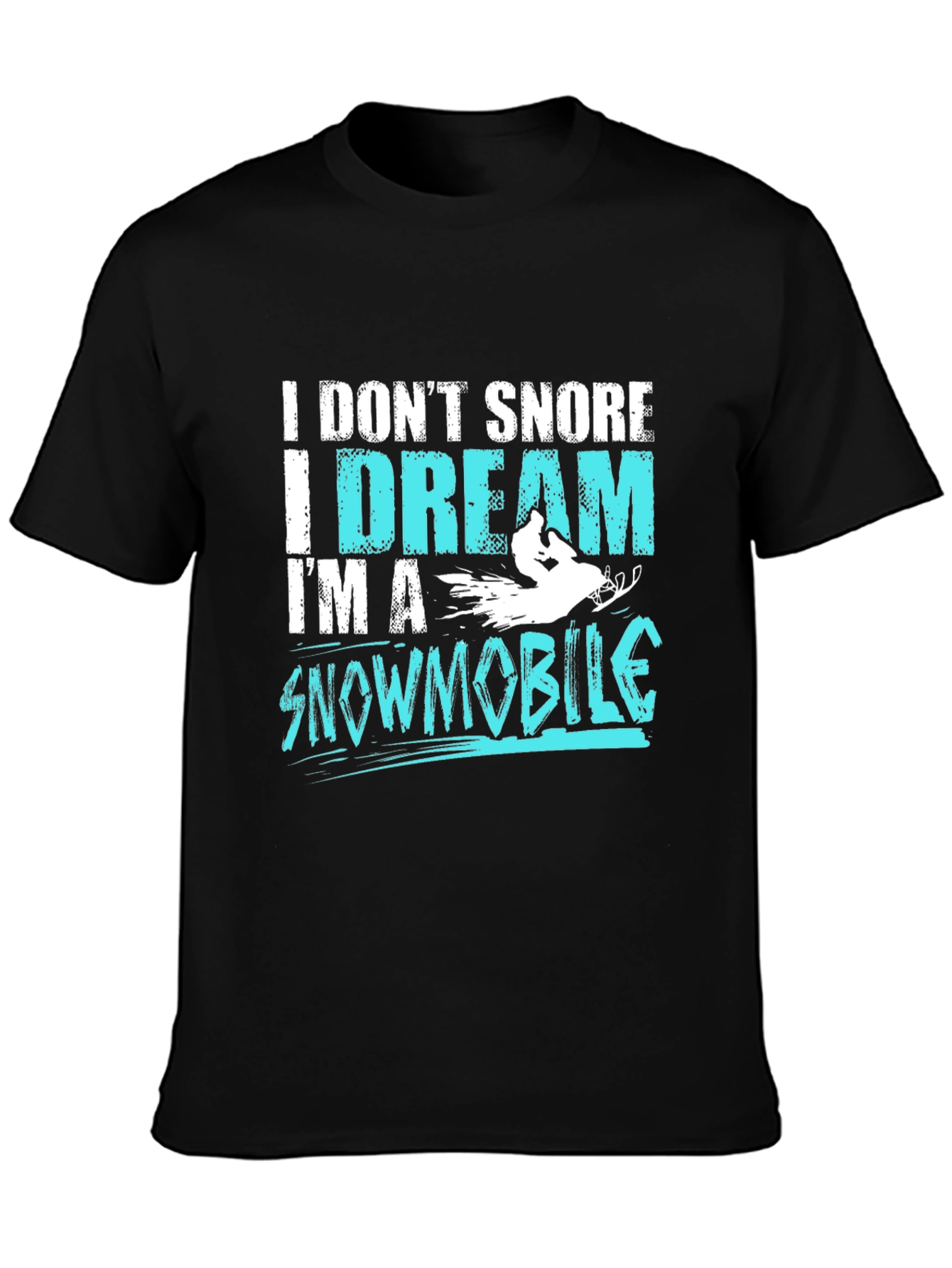 I Dream Im A Snowmobile Black T-Shirt