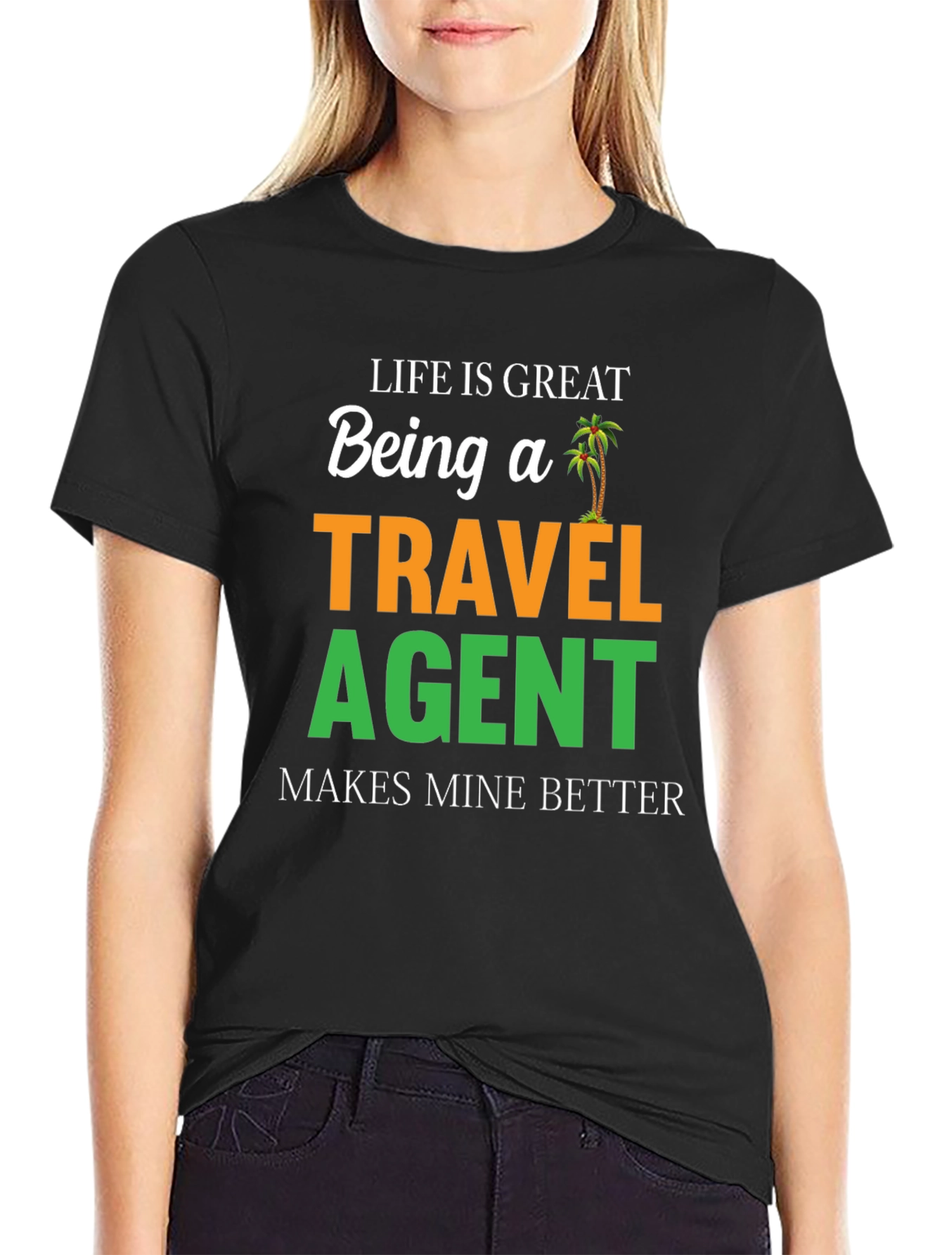 Life is Great Travel Agent T-Shirt
