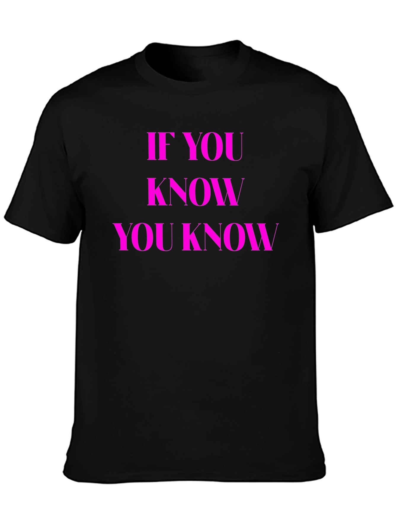 If You Know You Know Graphic Tee