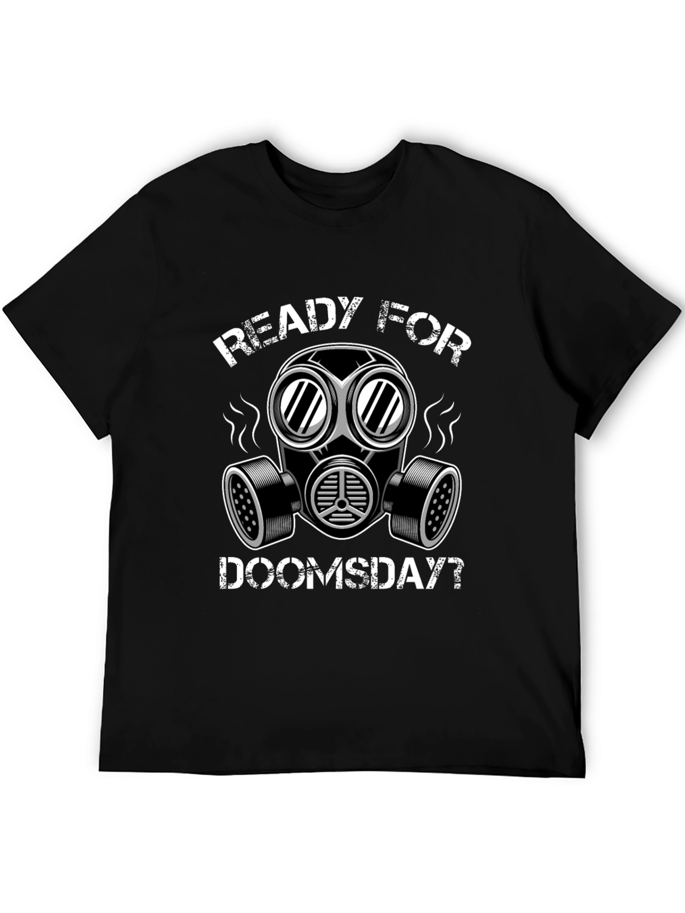 Ready For Doomsday Graphic Tee - Apocalypse Preparedness